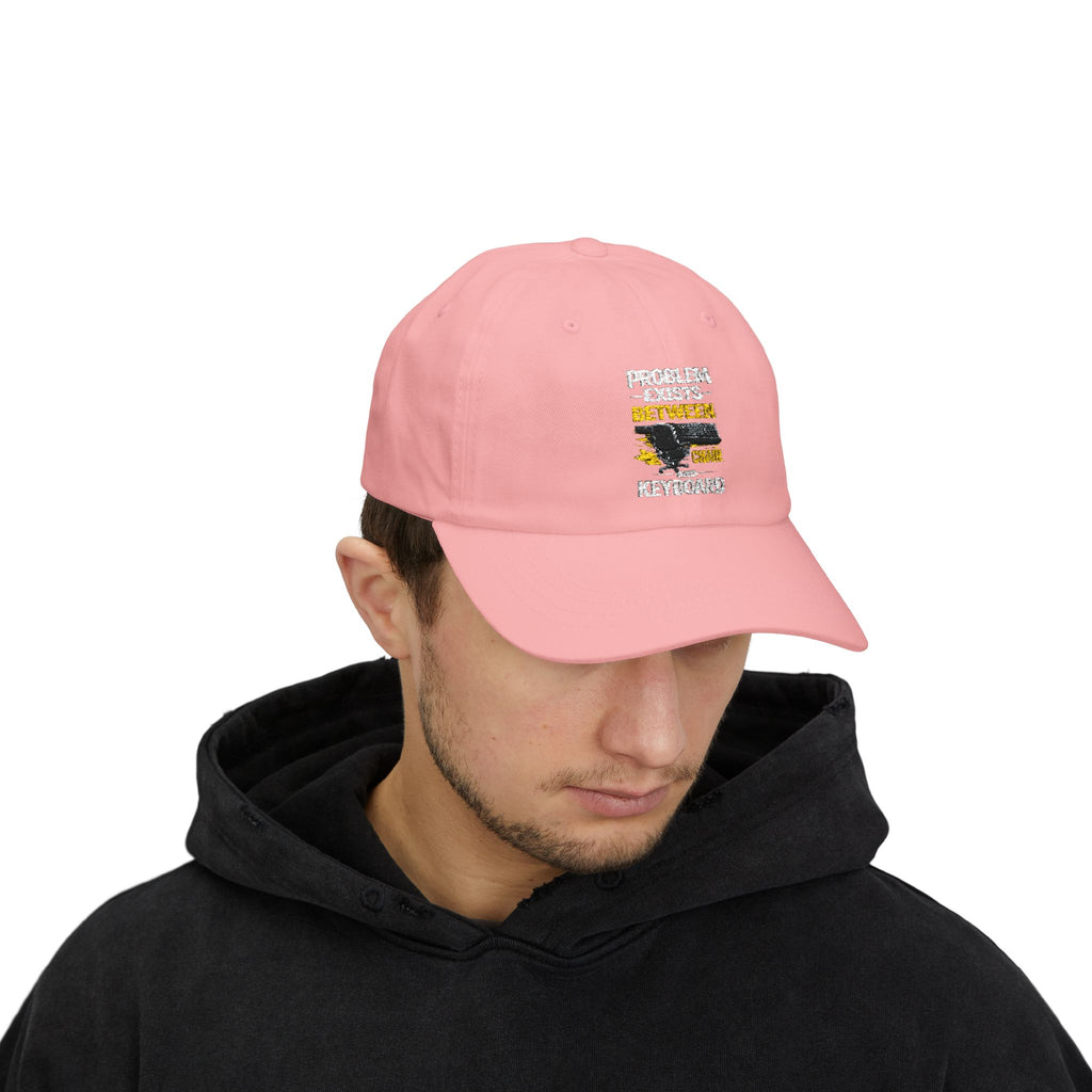 Dad Cap — "Problem Exists Between Chair and Keyboard" Funny Tech Humor Hat