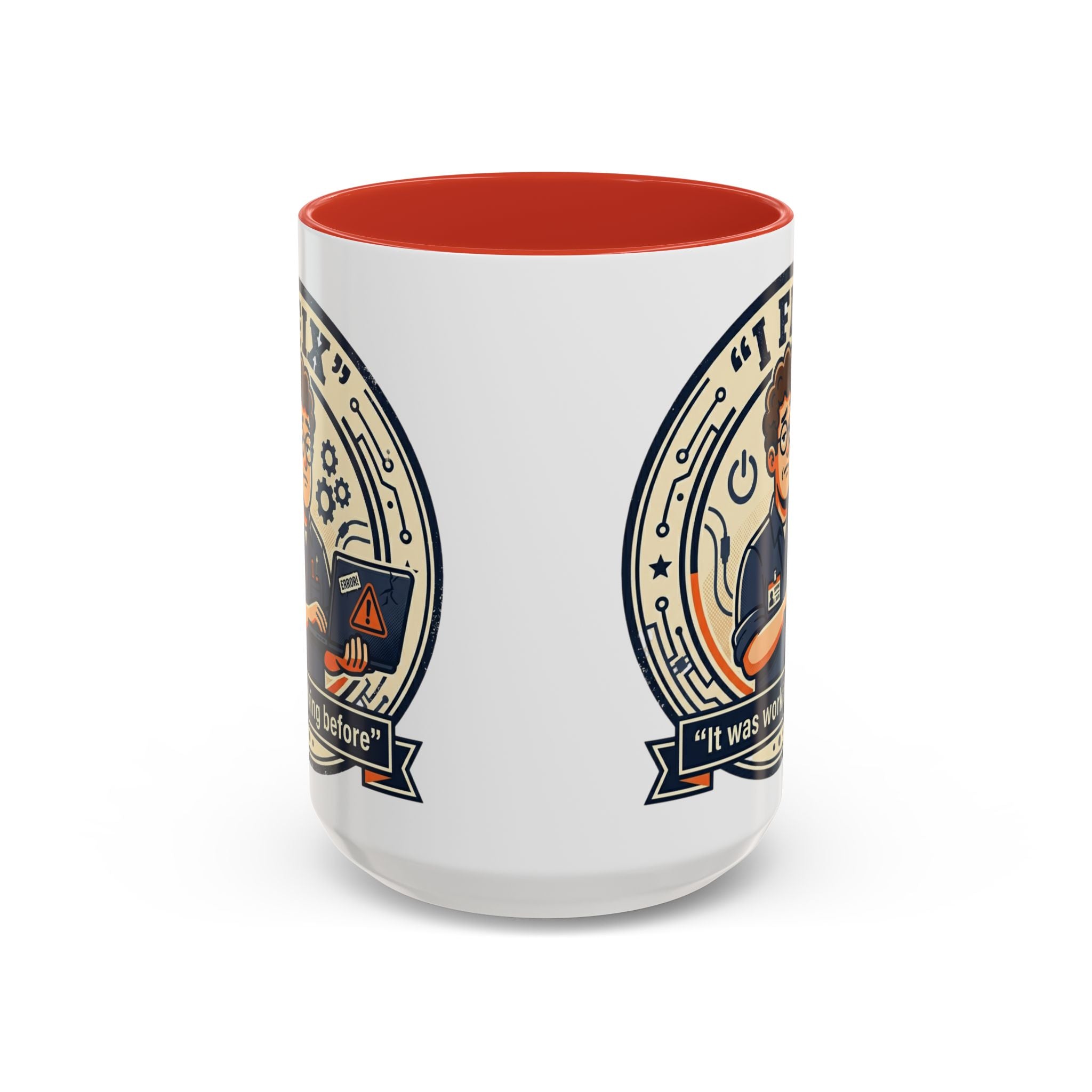 "I Fix: It Was Working Before" IT Humor Accent Coffee Mug (11, 15oz)