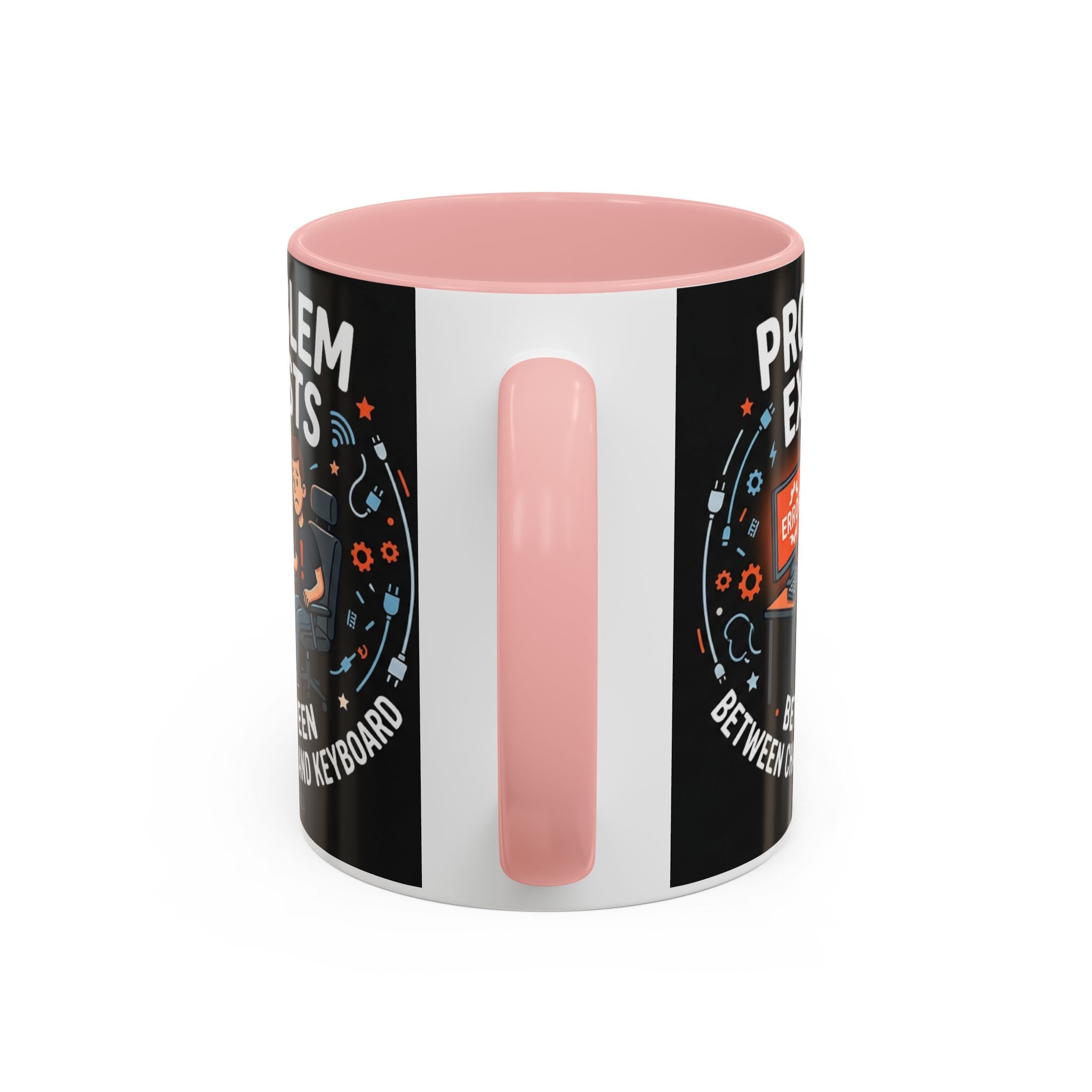 "Problem Exists Between Chair & Keyboard" IT Humor Accent Coffee Mug (11, 15oz)