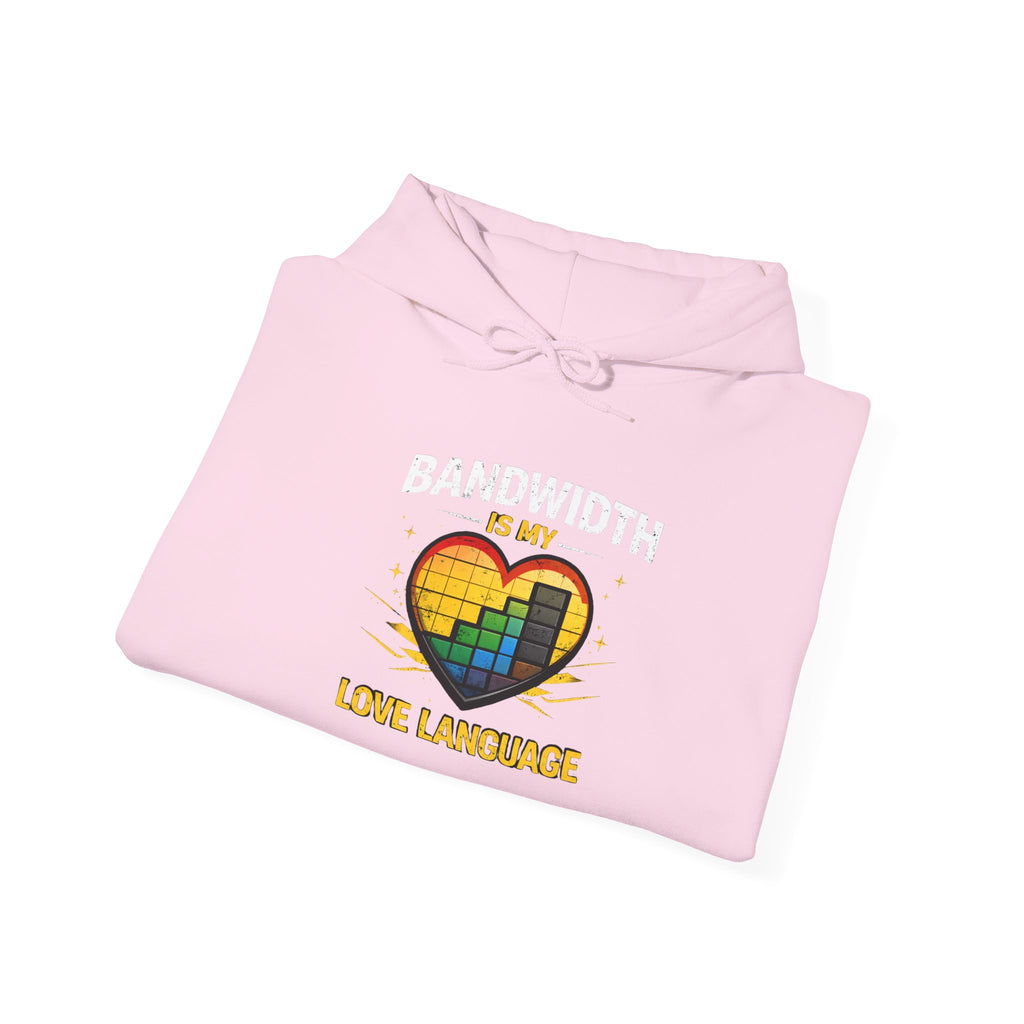 "Bandwidth is my Love Language" Tech Humor Unisex Heavy Blend™ Hoodie