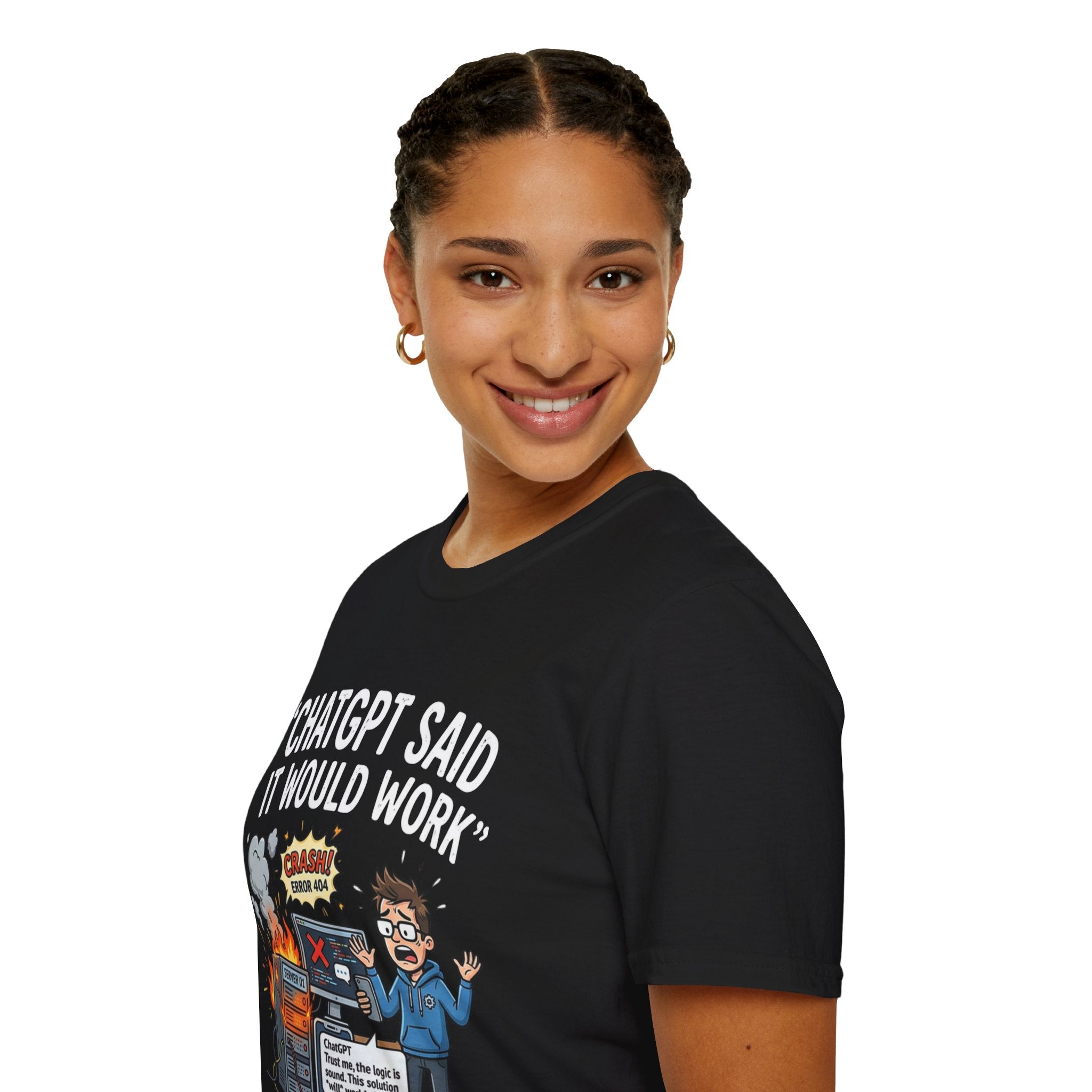"ChatGPT Said It Would Work" Funny IT T-Shirt — Programmer Tech Humor AI Fail Tee
