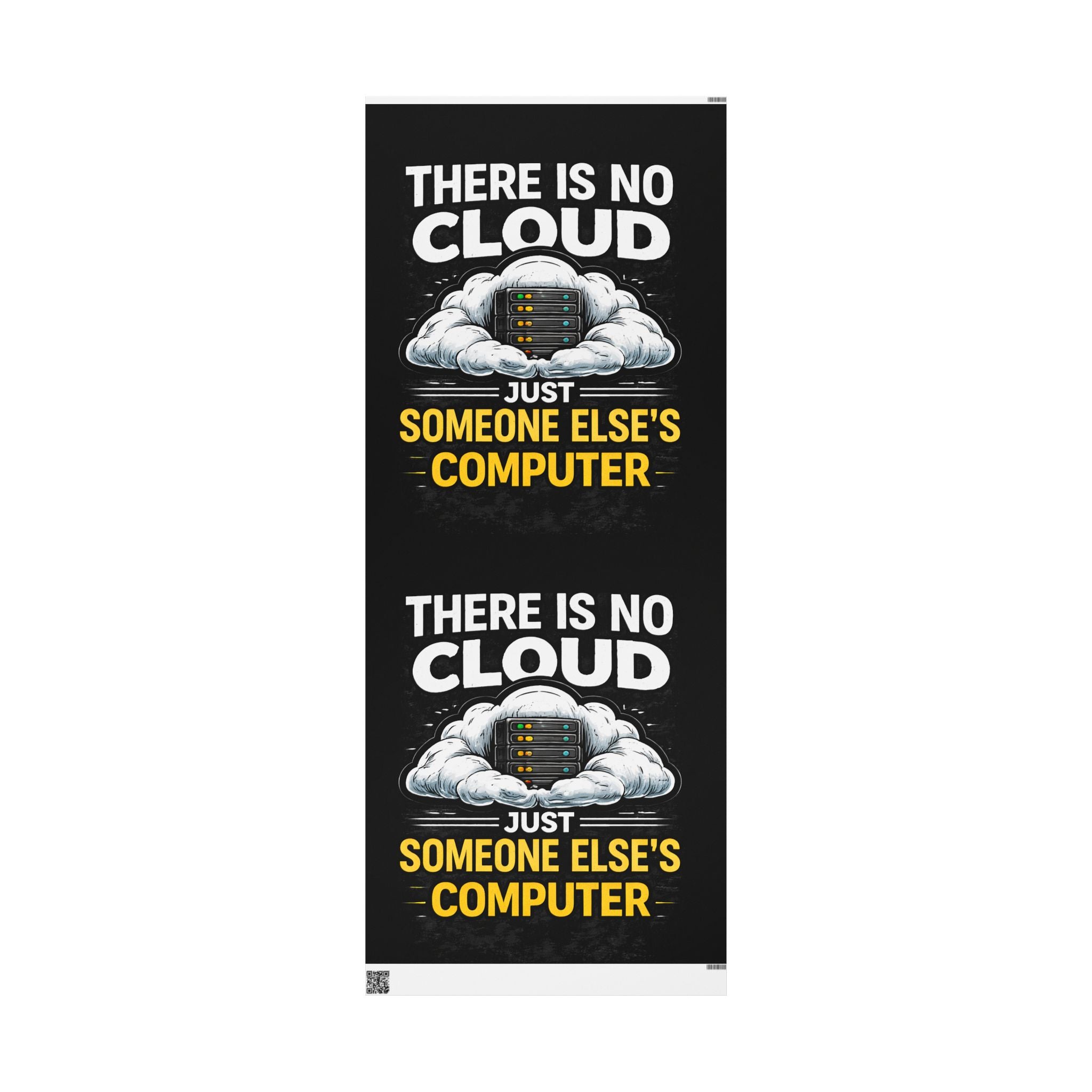 "There Is No Cloud, Just Someone Else's Computer" Funny IT Gift Wrap Tech Humor Wrapping Paper