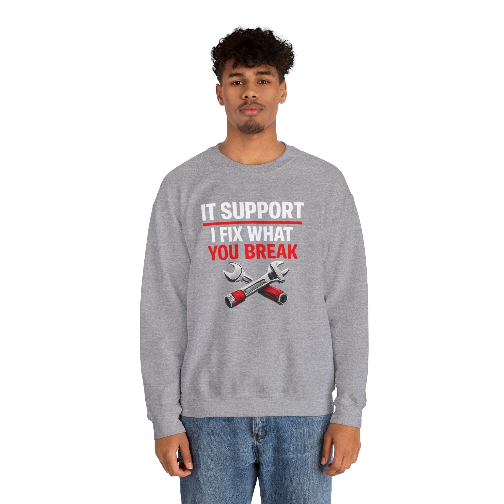 "I Fix What You Break" IT Tech Support Crewneck Sweatshirt