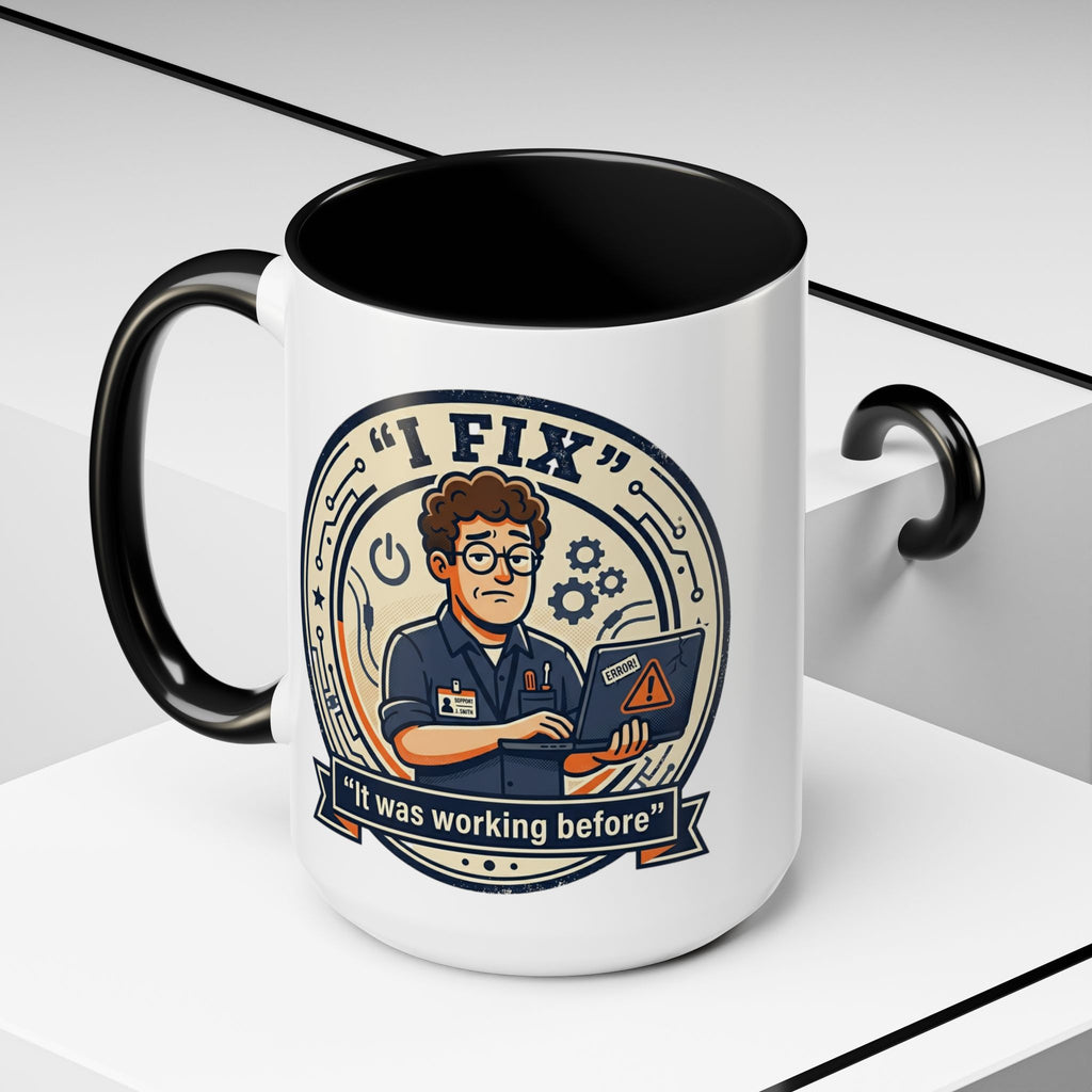 "I Fix: It Was Working Before" IT Humor Accent Coffee Mug (11, 15oz)