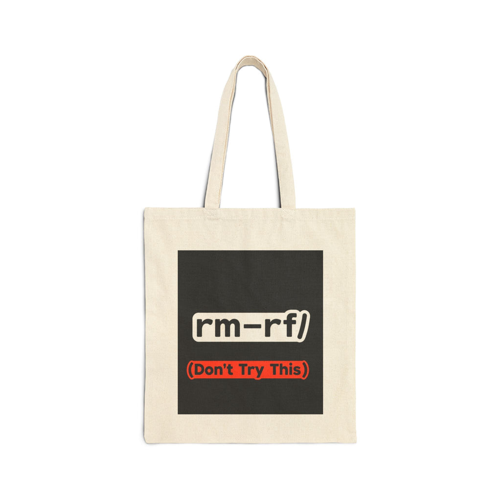 "rm -rf/ (Don't Try This)" — Funny IT Dev Pun, Programmer Tech Humor Gift Cotton Tote Bag