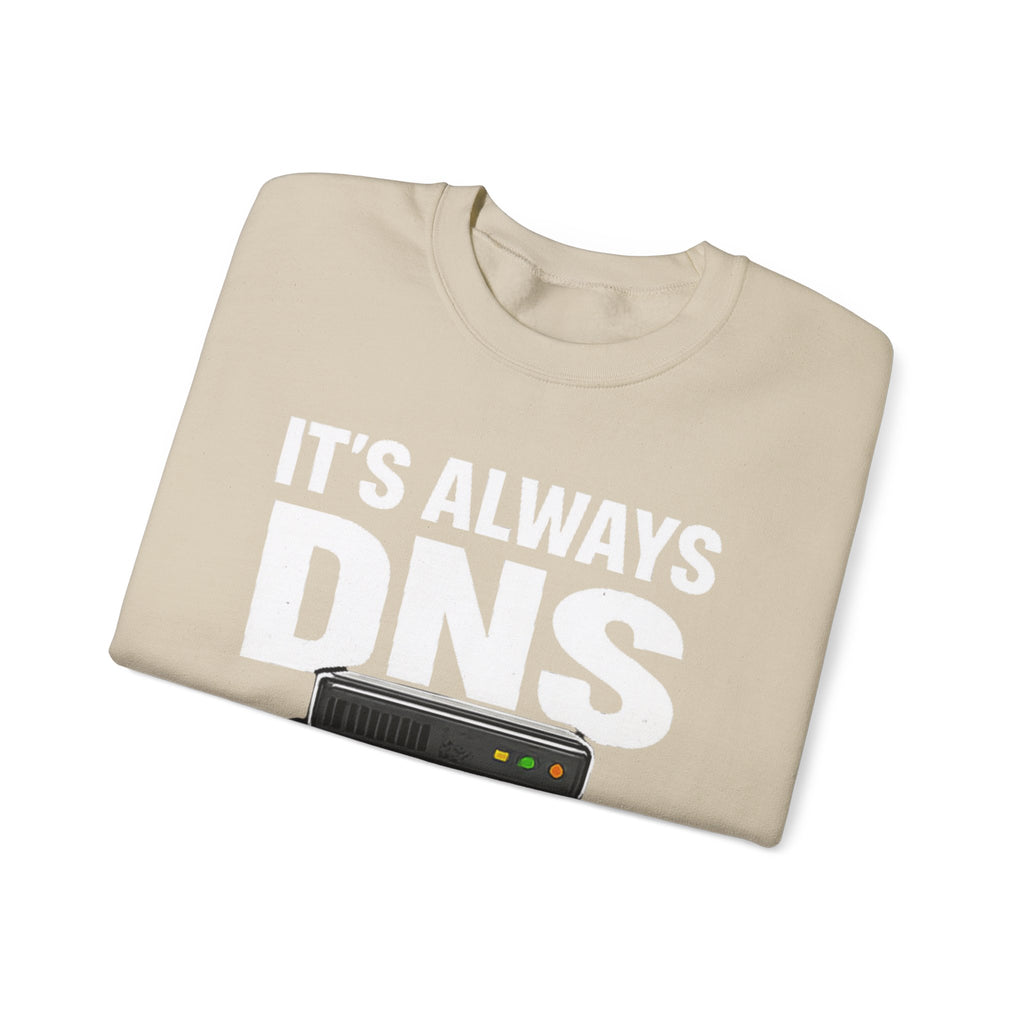 "Its Always DNS" Unisex Heavy Blend™ Crewneck Sweatshirt
