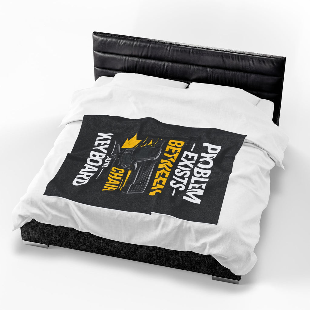 "Problem Exists Between Chair and Keyboard" Tech Humor Velveteen Throw Funny IT Funny Office Blanket