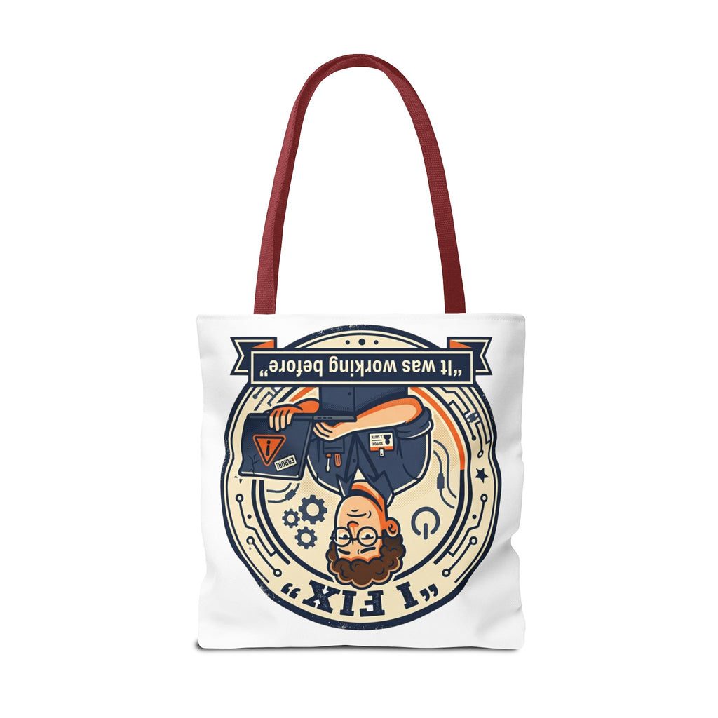 "I Fix: It Worked Before" Funny IT Tech Humor Tote Bag