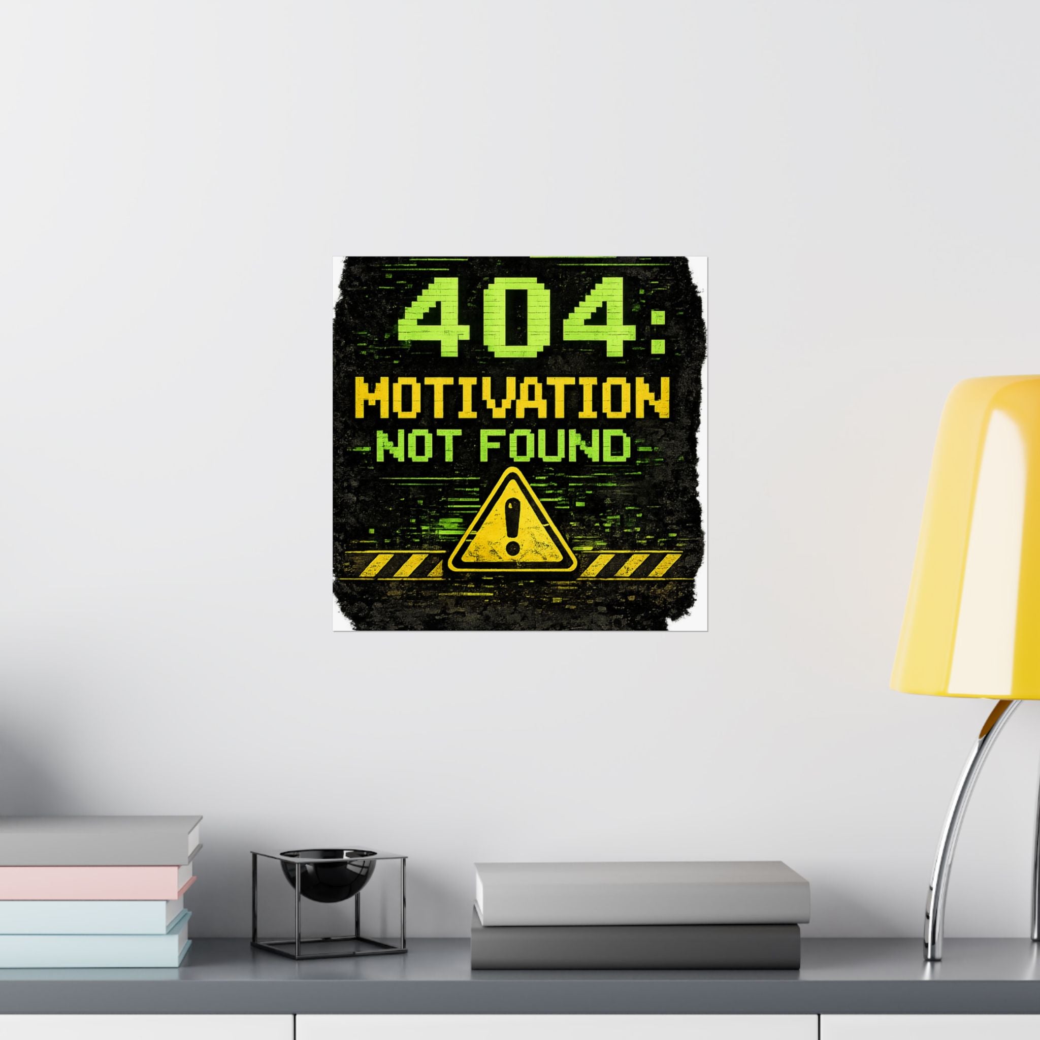 "Error 404 Motivation Not Found" Geek Tech Humor Funny IT Matte Vertical Posters