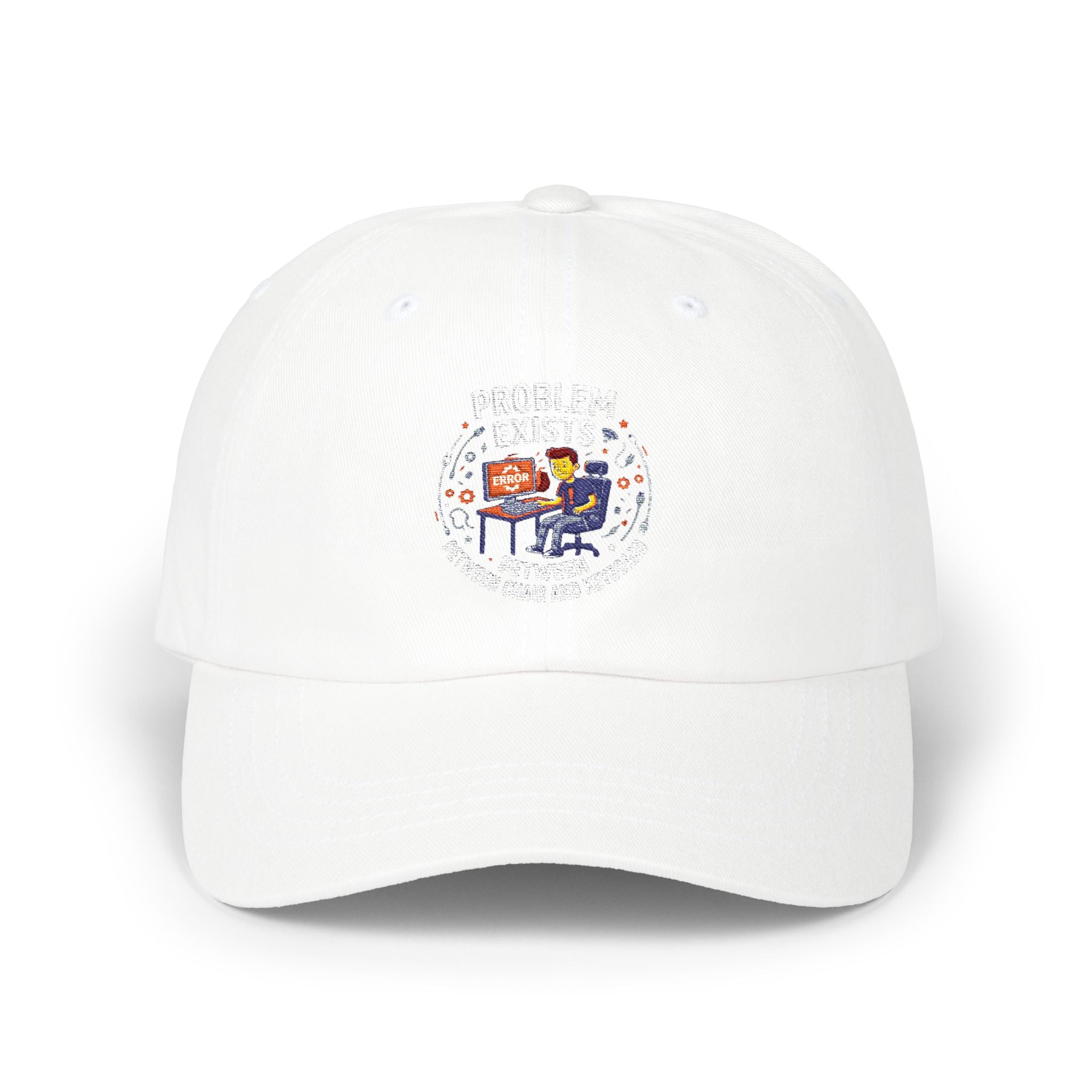 “Problem Exists Between Chair and Keyboard”  Hat