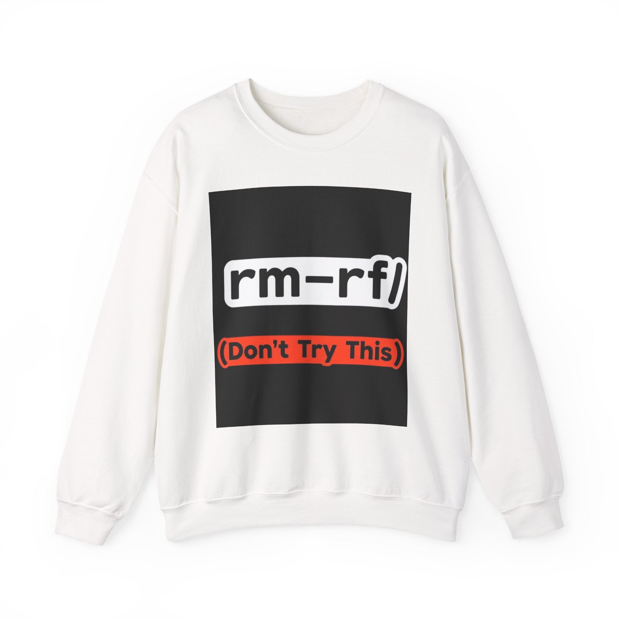 "rm -rf/ (Don't Try This)" — Funny Linux Command Crewneck Sweatshirt