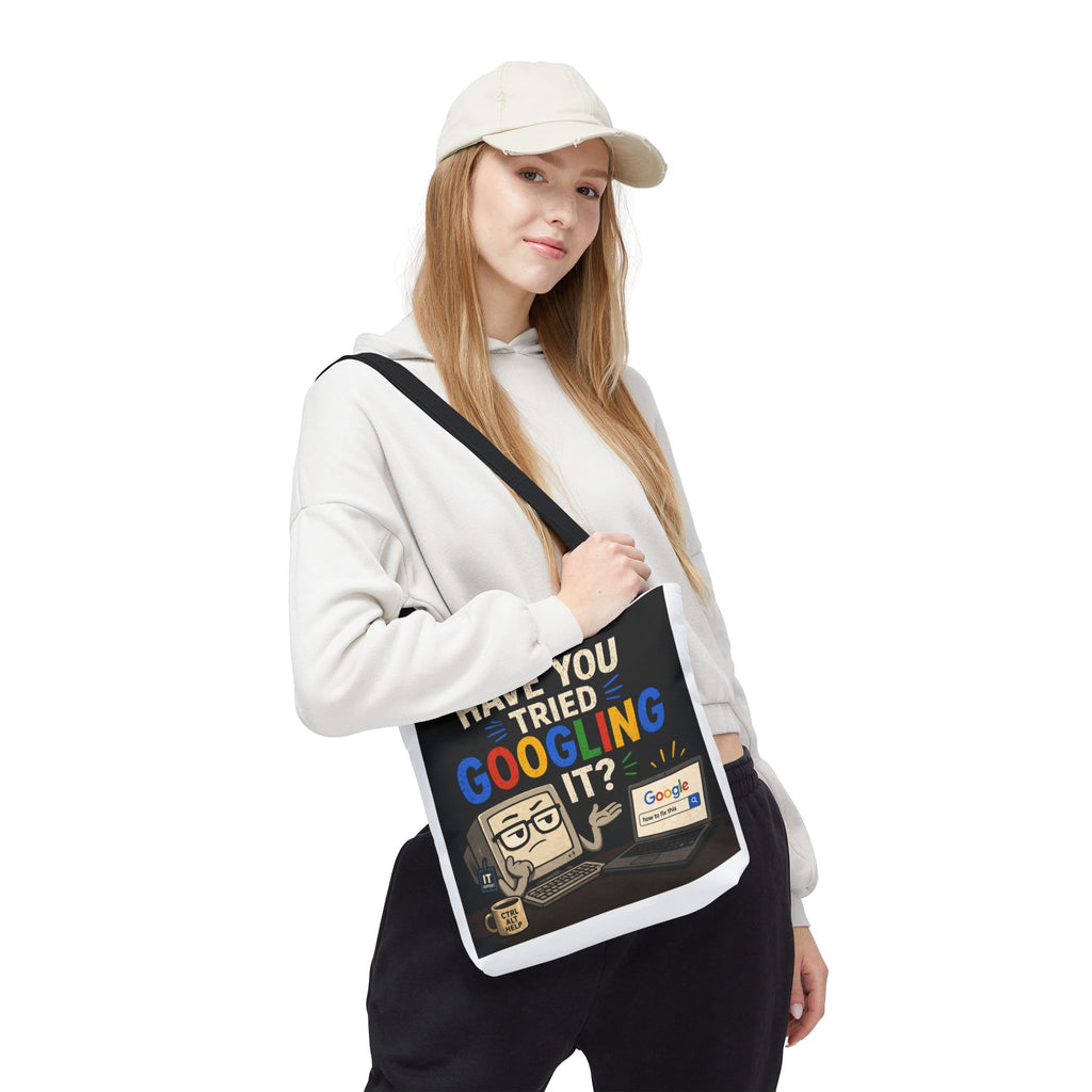 "Have You Tried Googling It?" Tote Bag – Funny Geek IT Humor Laptop Shopper