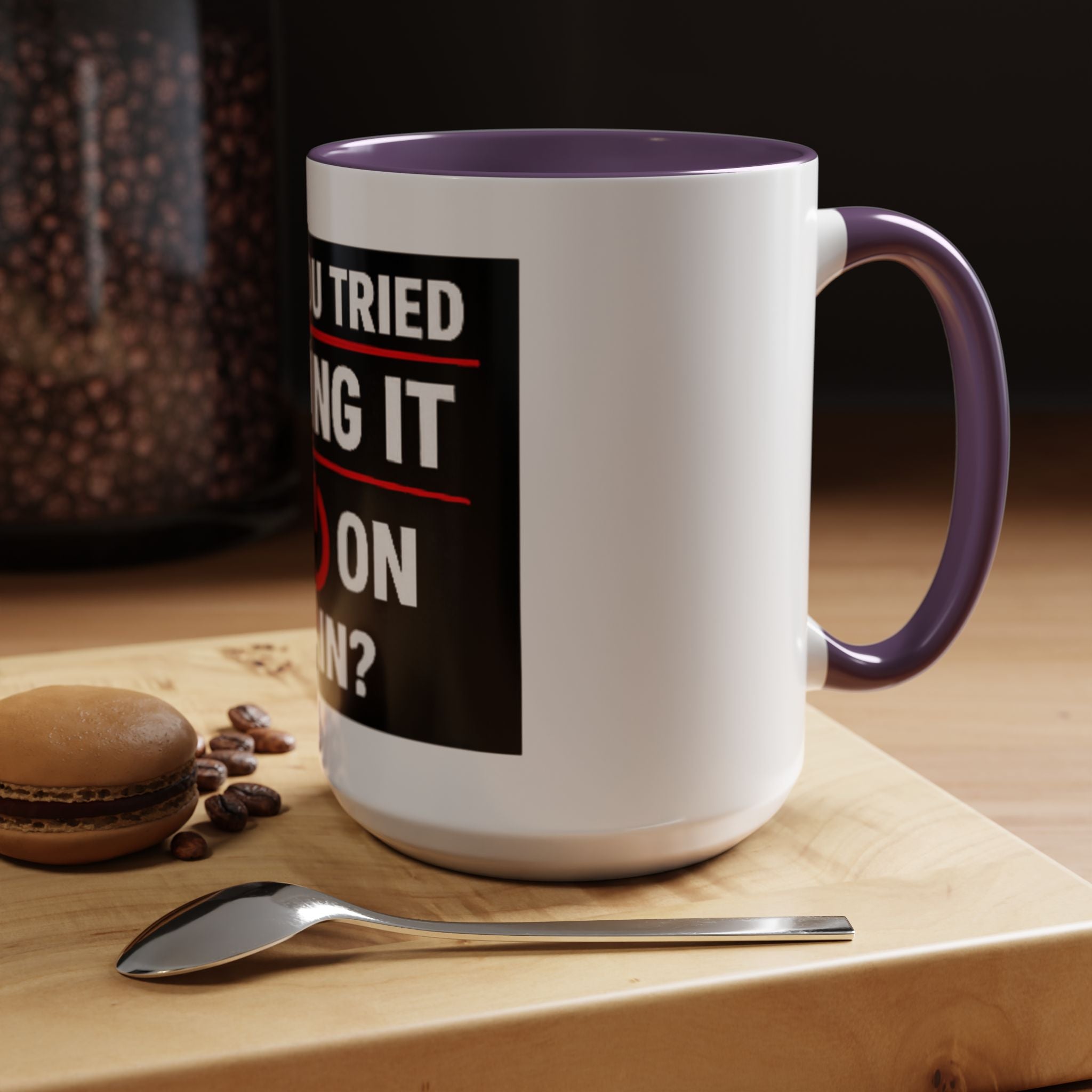 "Have You Tried Turning It Off On Again?" Accent Coffee Mug — Funny IT Tech Gift (11/15oz)