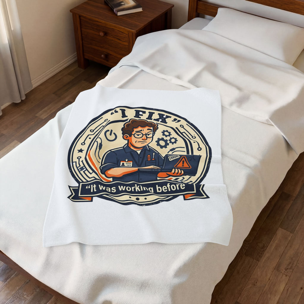 "I Fix: It Was Working Before" Tech Humor Funny IT Velveteen Plush Blanket
