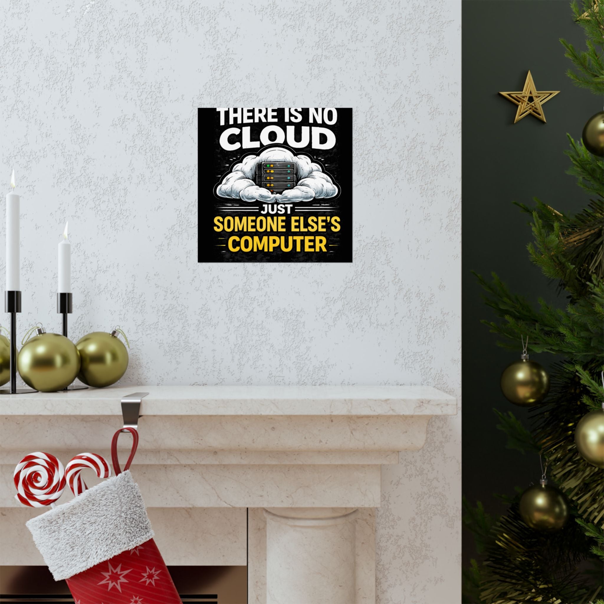 "There Is No Cloud, Just Someone Else's Computer" Tech Humor Funny IT Matte Vertical Poster
