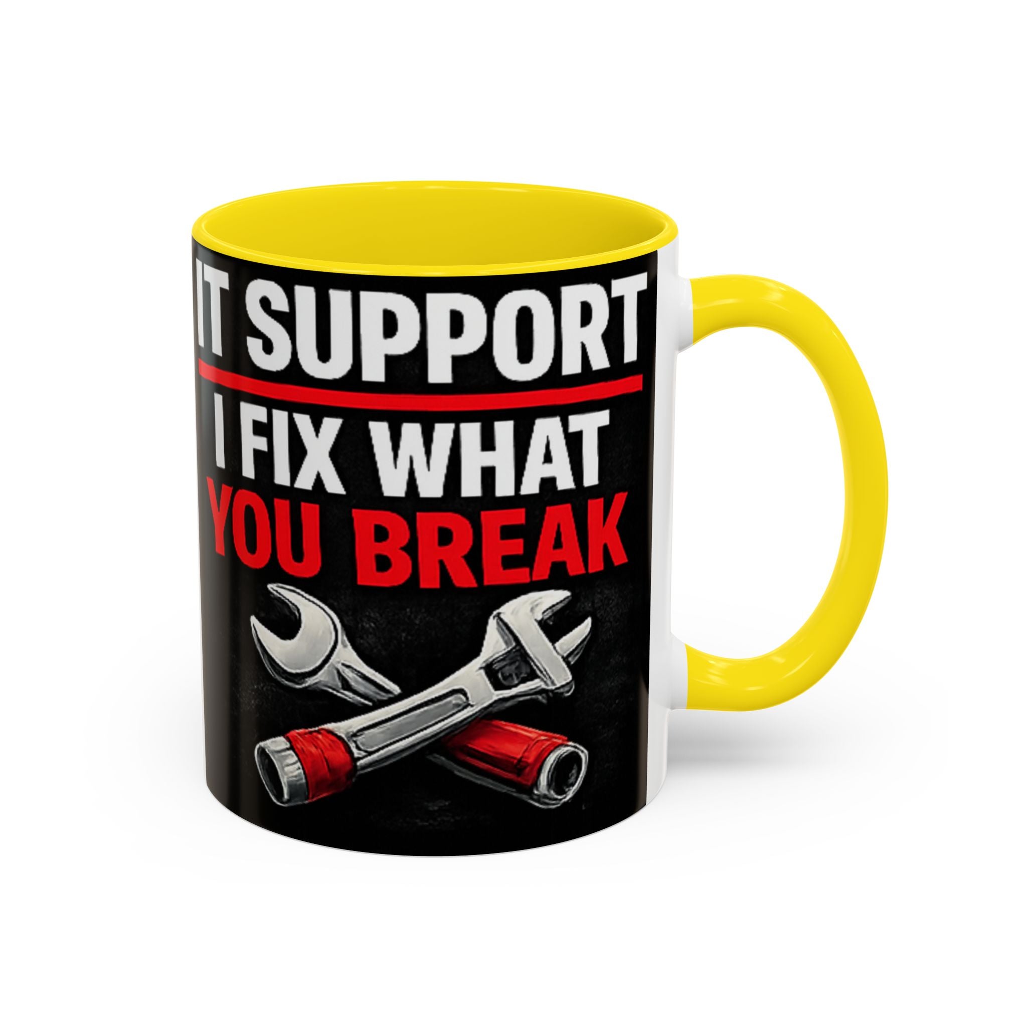 "It Support:  I Fix What You Break" IT Humor Accent Coffee Mug (11, 15oz)