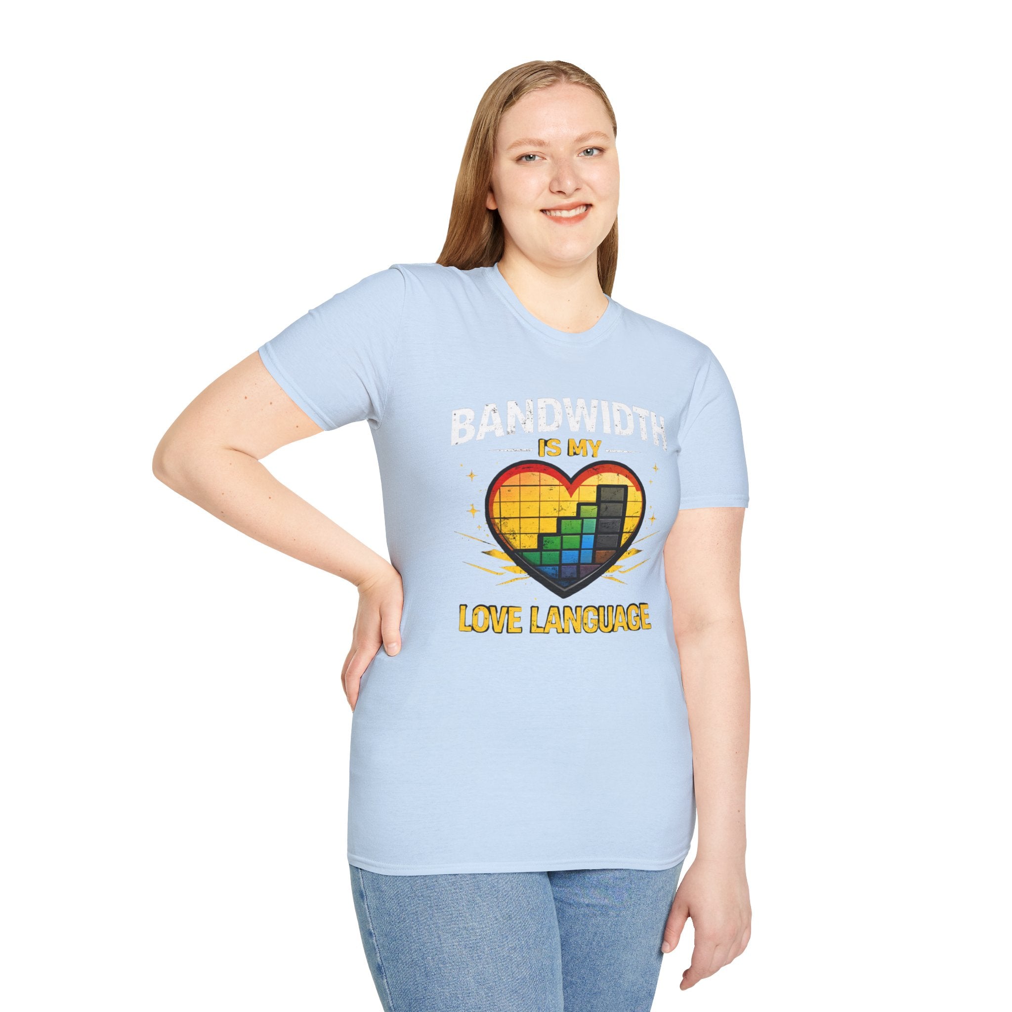 "Bandwidth Is My Love Language" Funny IT Tech Humor T-Shirt