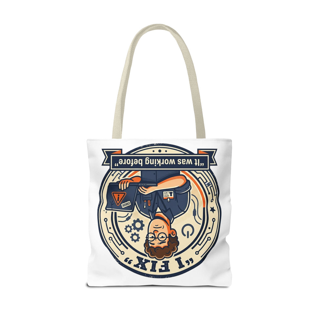 "I Fix: It Worked Before" Funny IT Tech Humor Tote Bag