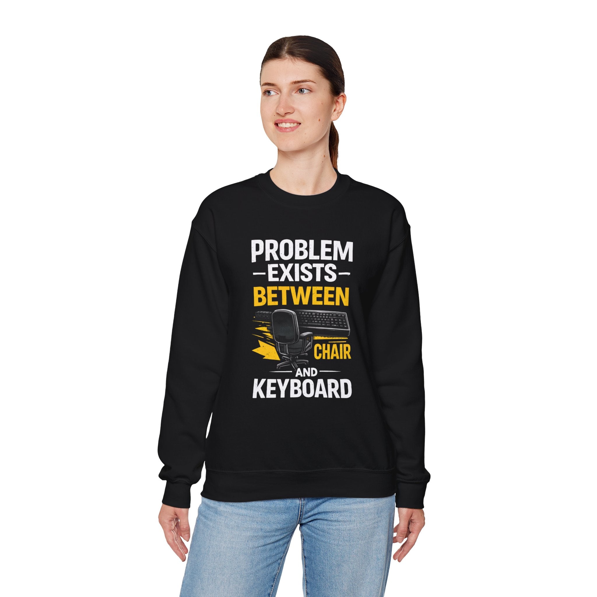 "Problem Exists Between Chair and Keyboard" Graphic Crewneck Sweatshirt