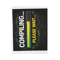 "Compiling... Please Wait" Geek Humor Funny IT Velveteen Plush Blanket