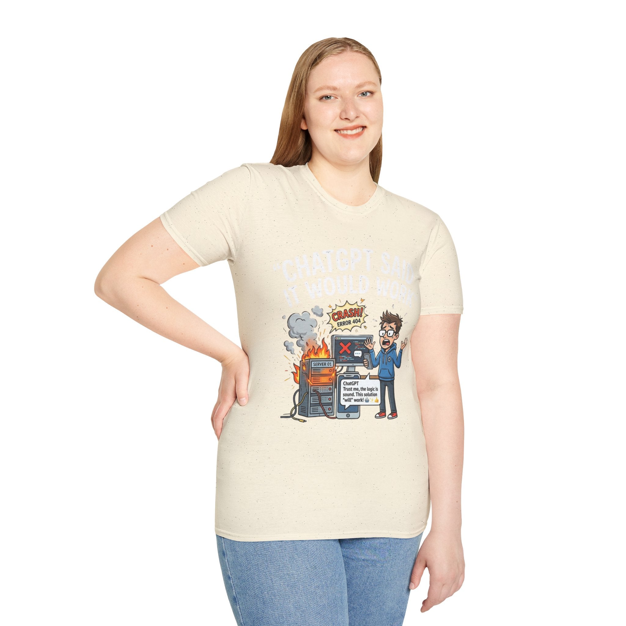 "ChatGPT Said It Would Work" Funny IT T-Shirt — Programmer Tech Humor AI Fail Tee