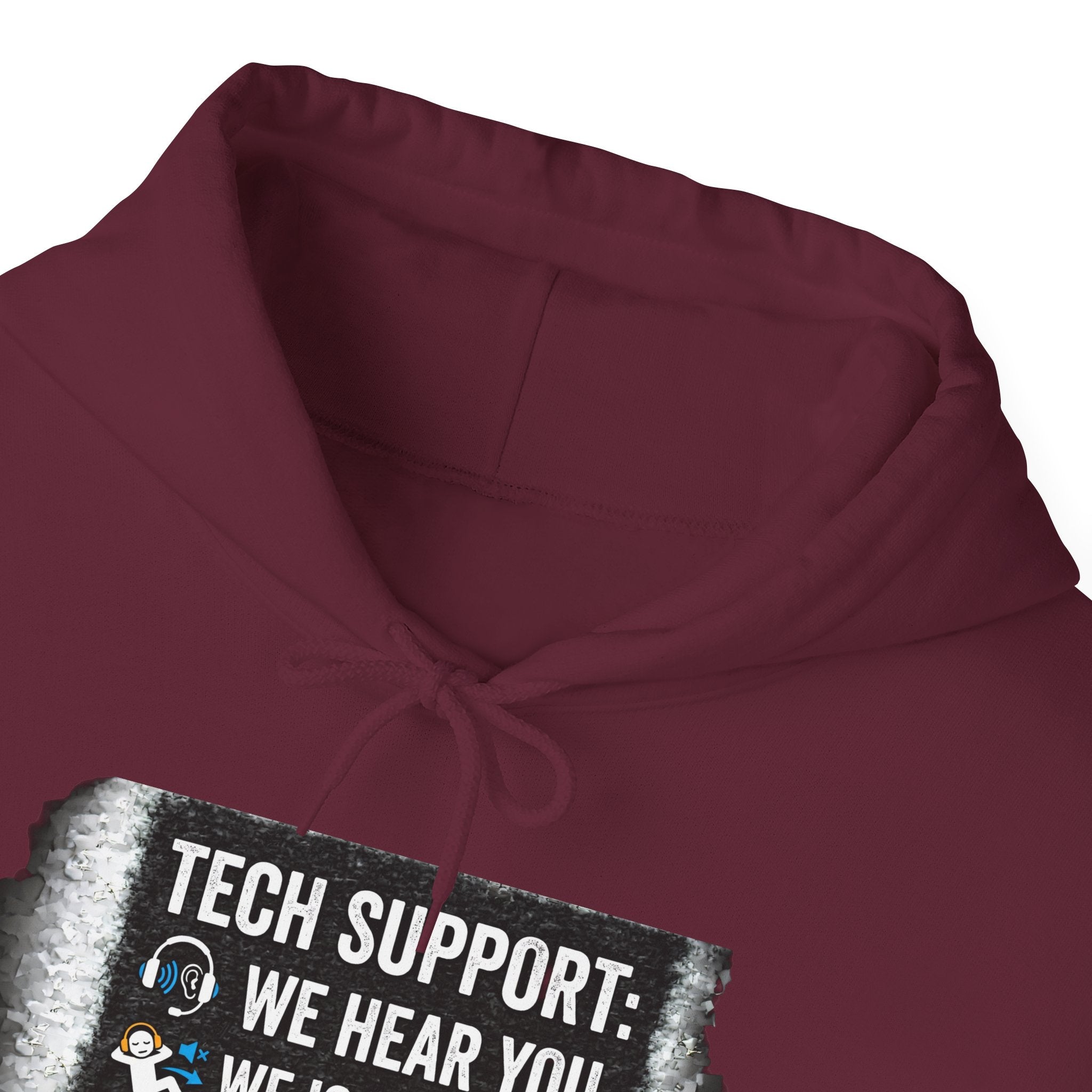 "Tech Support: We Hear You, We Ignore You, We Fix It" Funny IT Technician Hoodie