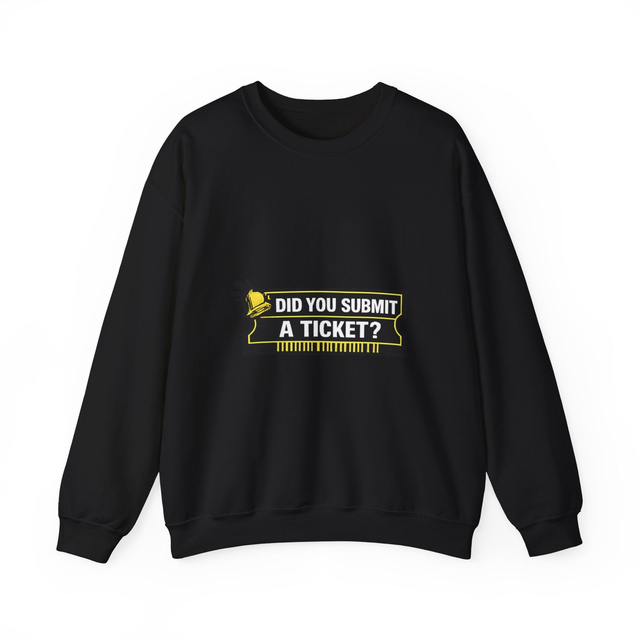 "Did You Submit a Ticket?" IT Support Humor Crewneck Sweatshirt