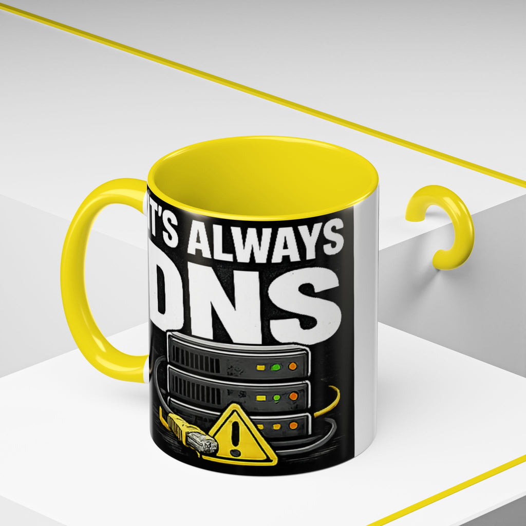 "It's Always DNS" IT Humor Accent Coffee Mug (11, 15oz)
