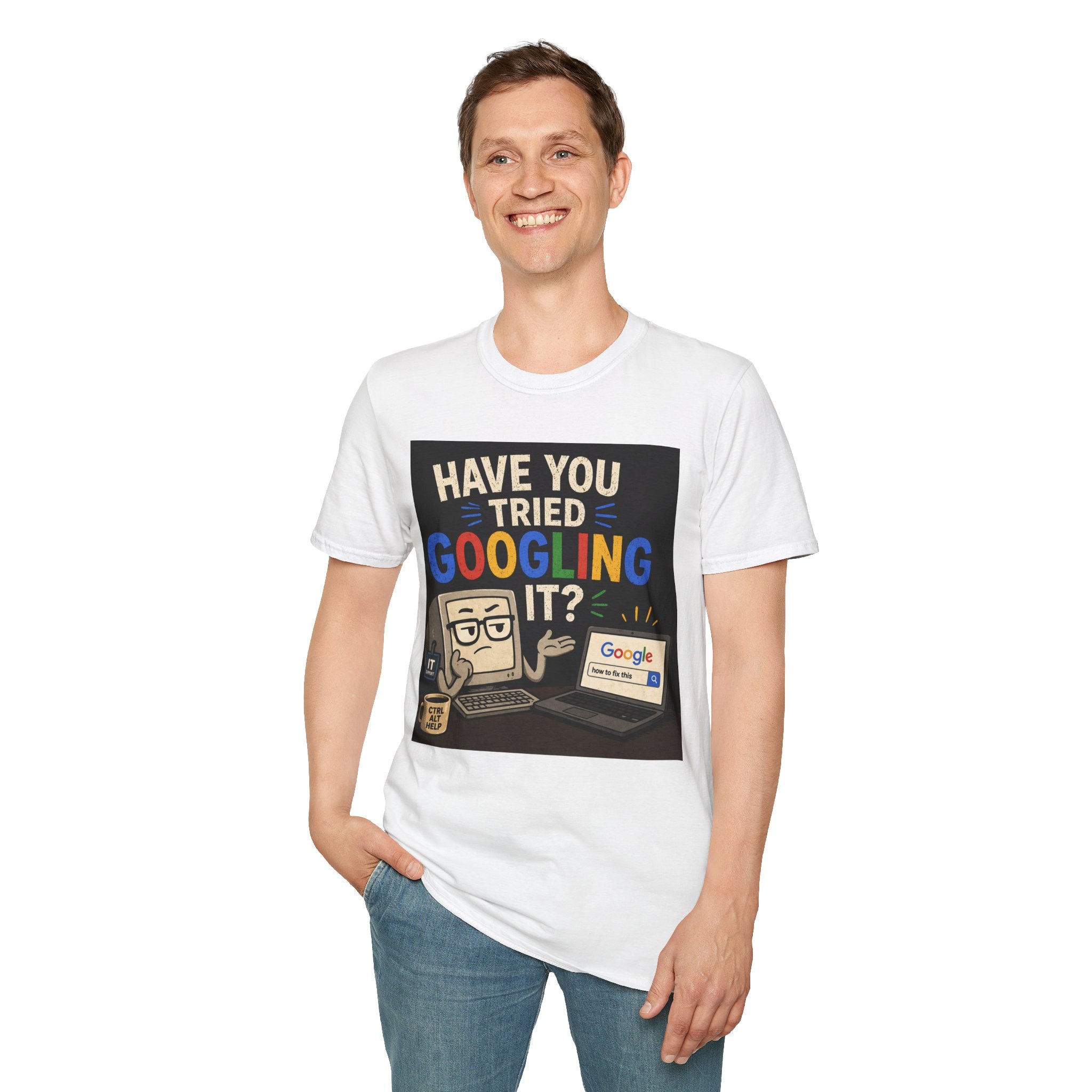 "Have You Tried Googling It?" Tech Humor Graphic T-Shirt — Funny IT Geek Tee