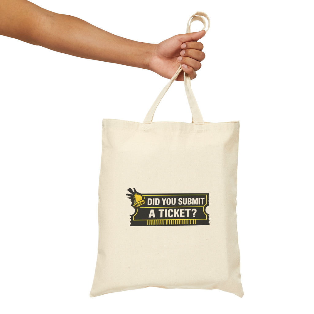 “Did You Submit a Ticket?” Funny IT Support Team Tech Humor Canvas Tote Bag