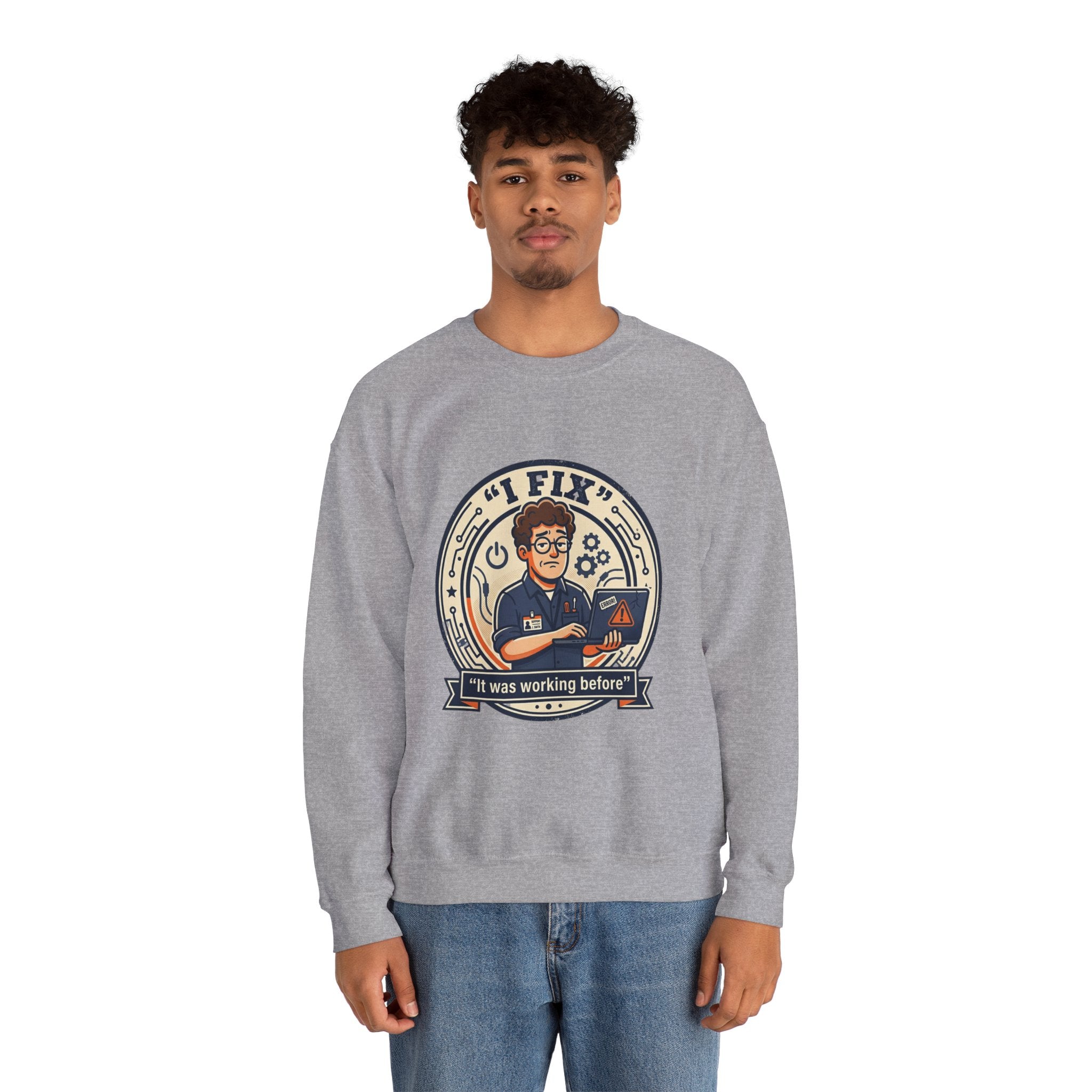 "I Fix: It Worked Before"  Technician Humor Funny IT Crewneck Sweatshirt