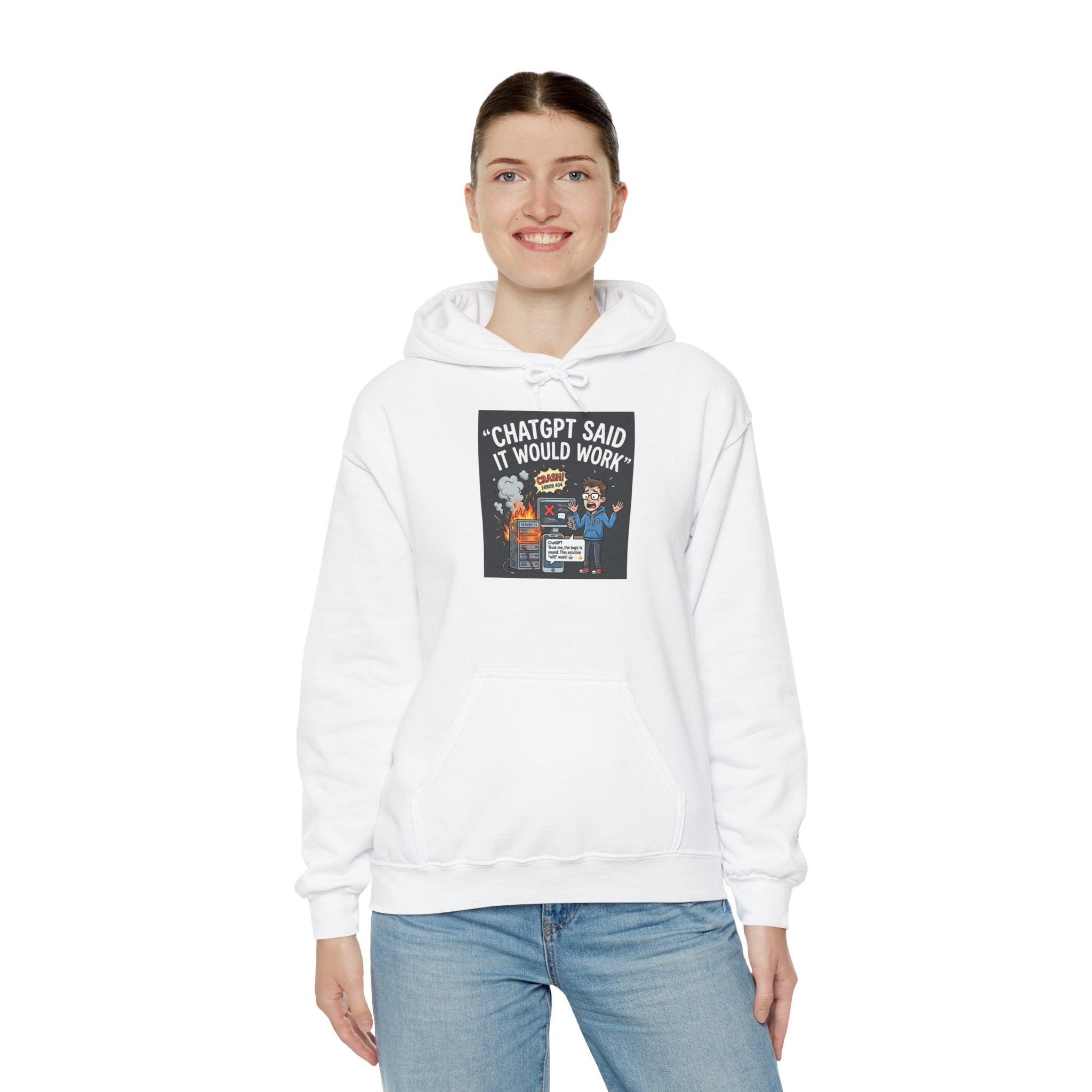 "ChatGPT Said It Would Work" Funny AI Tech Support Graphic Hoodie