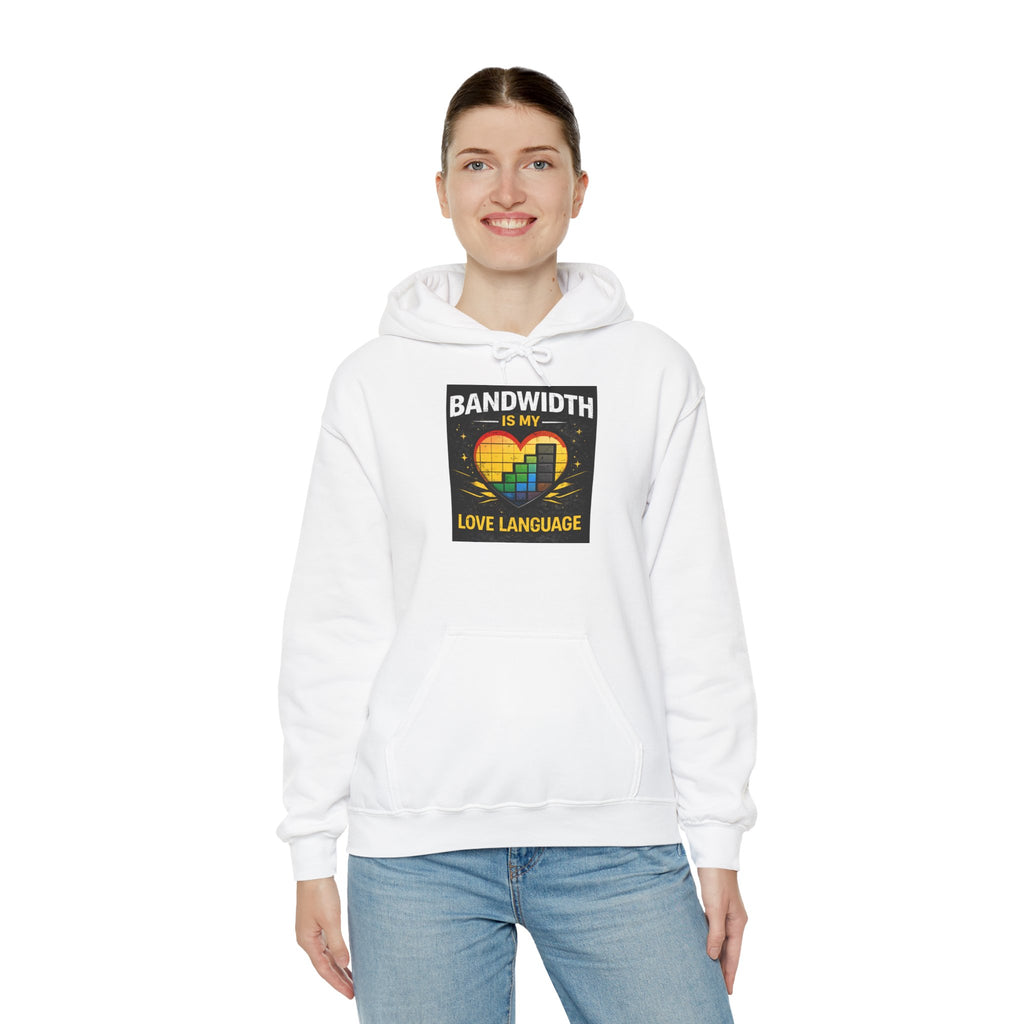 "Bandwidth is my Love Language" IT Humor Unisex Heavy Blend™ Hoodie