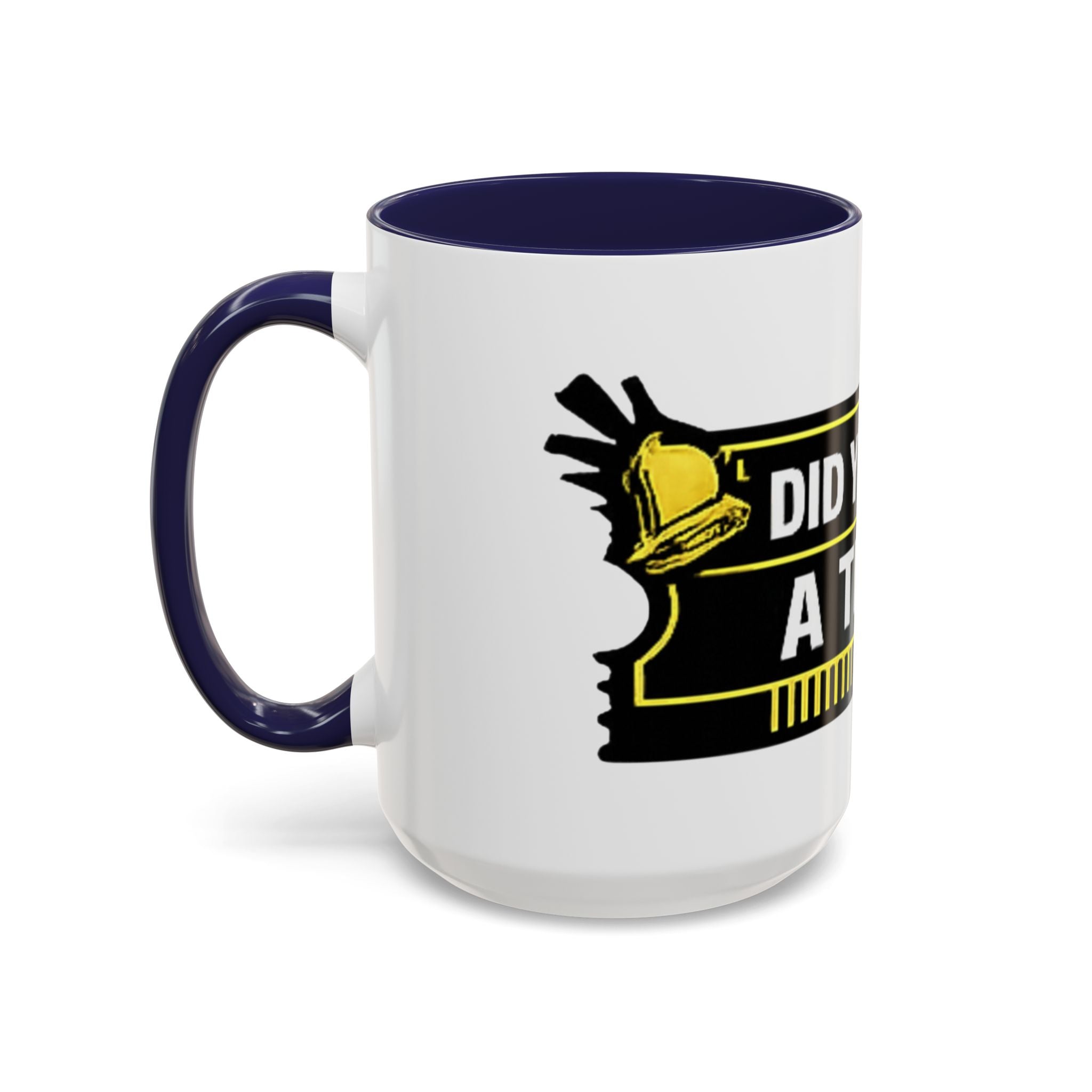 "Did You Submit a Ticket?" Accent Coffee Mug — Support Desk Humor, IT Helpdesk Gift (11/15oz)