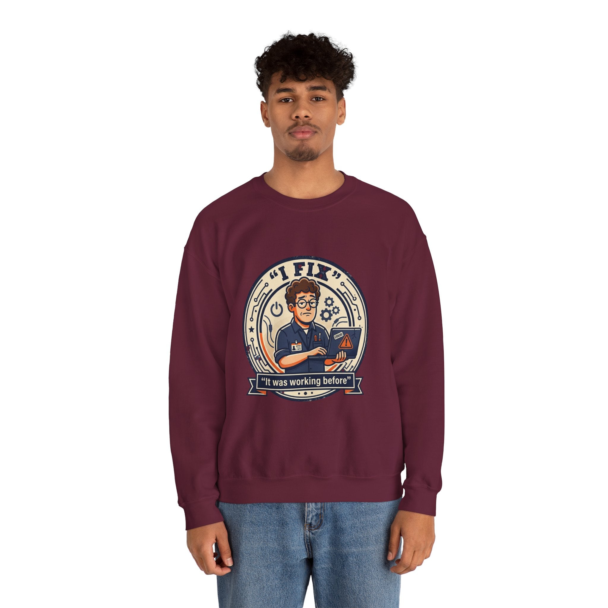 "I Fix: It Worked Before"  Technician Humor Funny IT Crewneck Sweatshirt