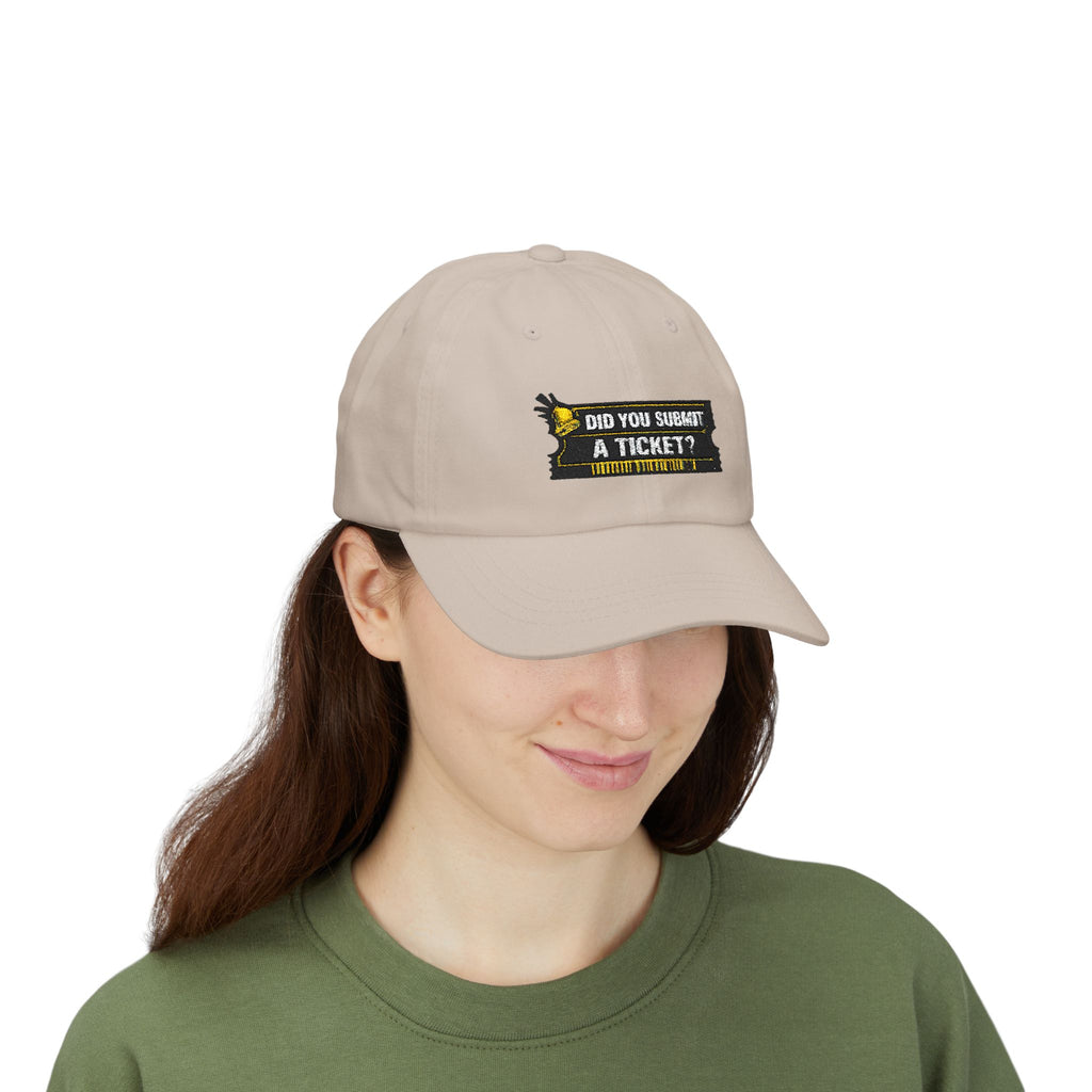 "Did You Submit a Ticket?" Tech Humor Funny IT Baseball Hat/Cap
