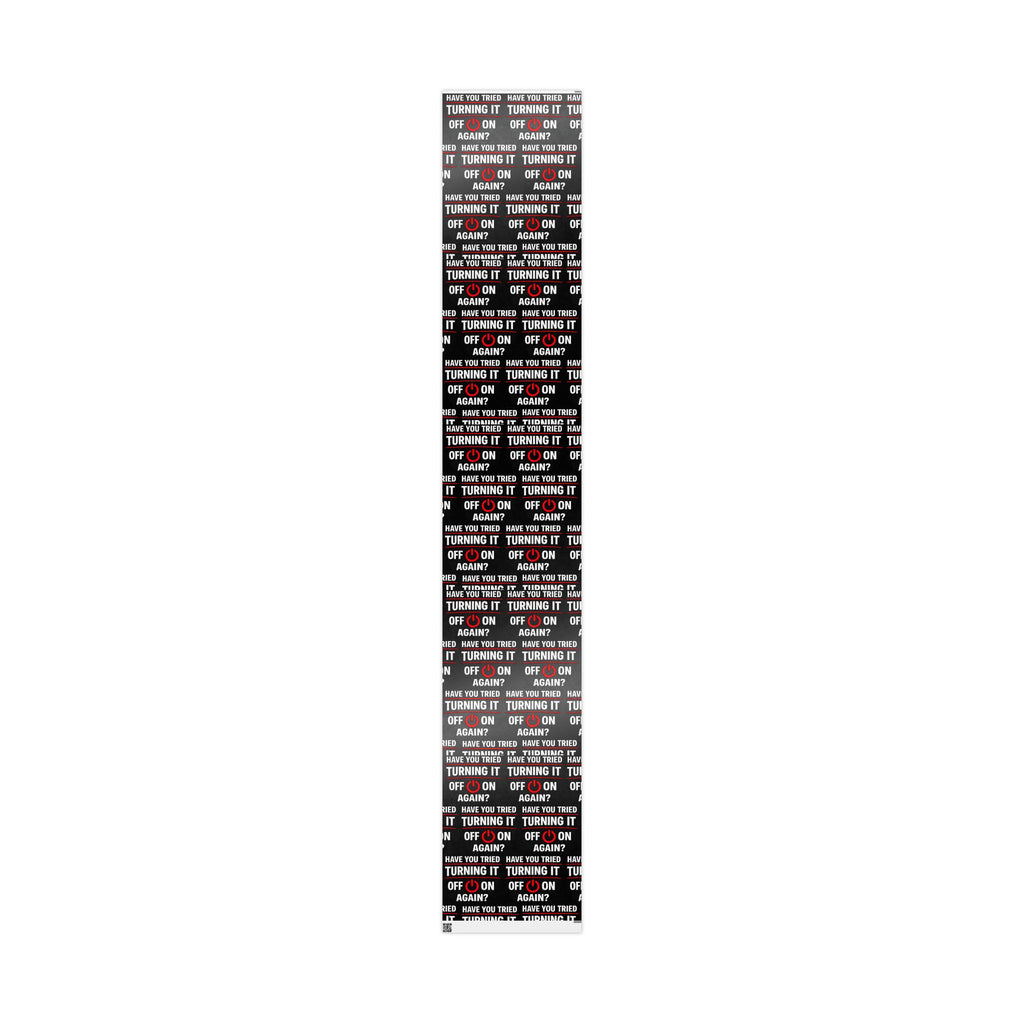 "Have You Tried Turning It Off & On Again?" Funny IT Graphic Holiday Gift Wrap (Bold Red & White Text) Tech Humor Wrapping Paper