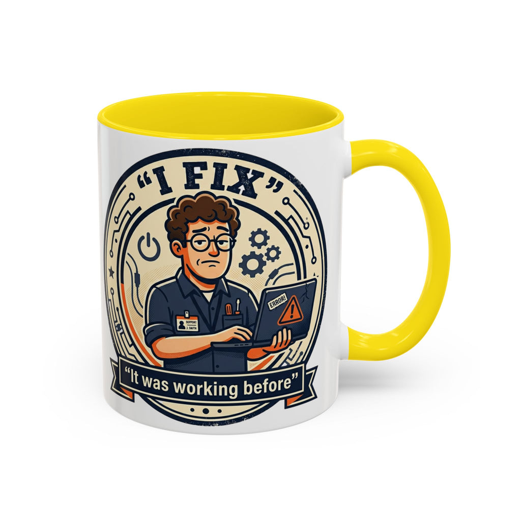 "I Fix: It Was Working Before" IT Humor Accent Coffee Mug (11, 15oz)