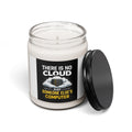 "There Is No Cloud Just Someone Else's Computer" Tech Gift 9oz Scented Soy Candle