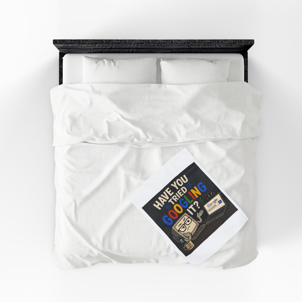 "Have You Tried Googling It?" Tech Humor Plush Blanket — Funny IT Computer Throw for Geeks