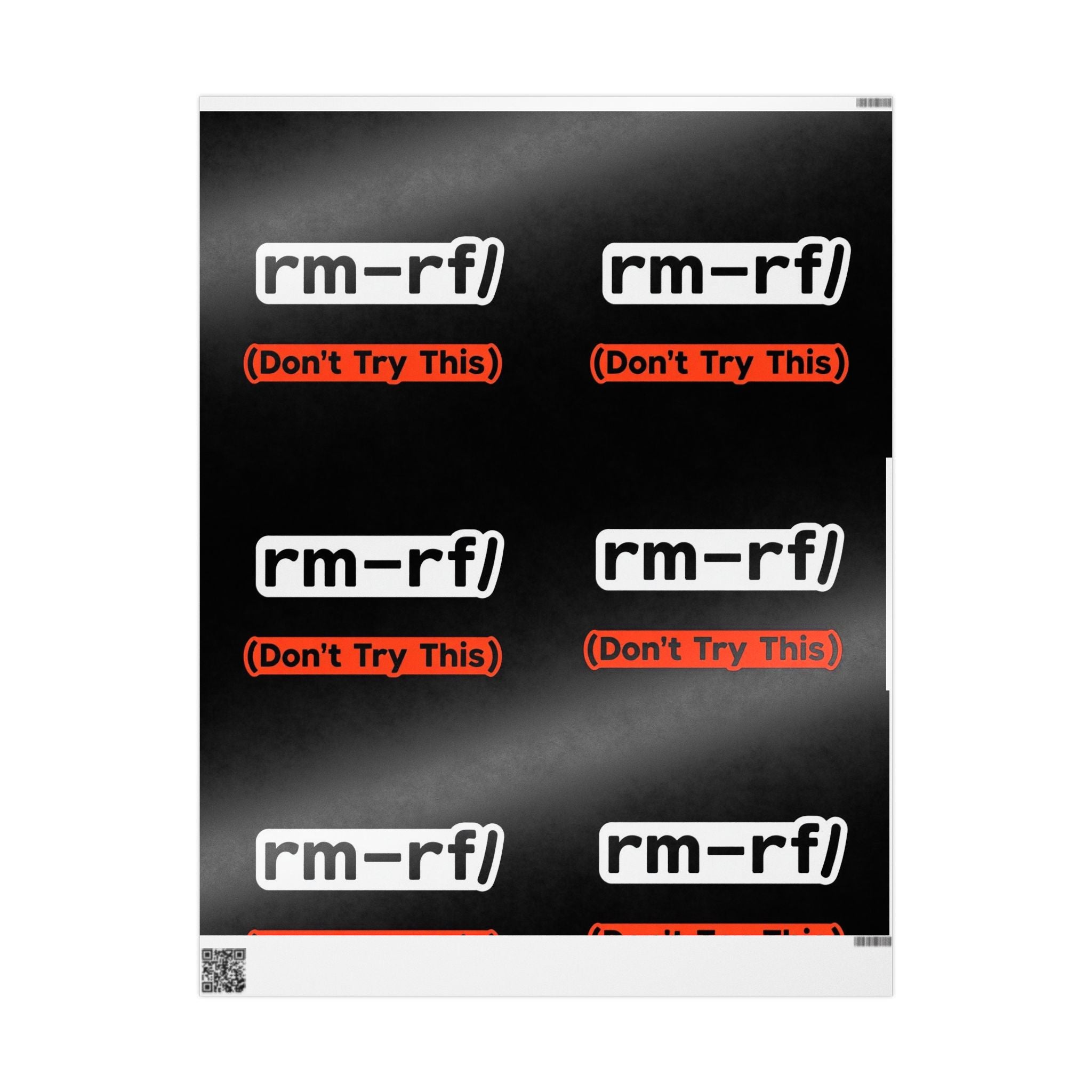 "rm -rf/ (Don't Try This)" Funny IT Gift Wrap for Techs Tech Humor Wrapping Paper