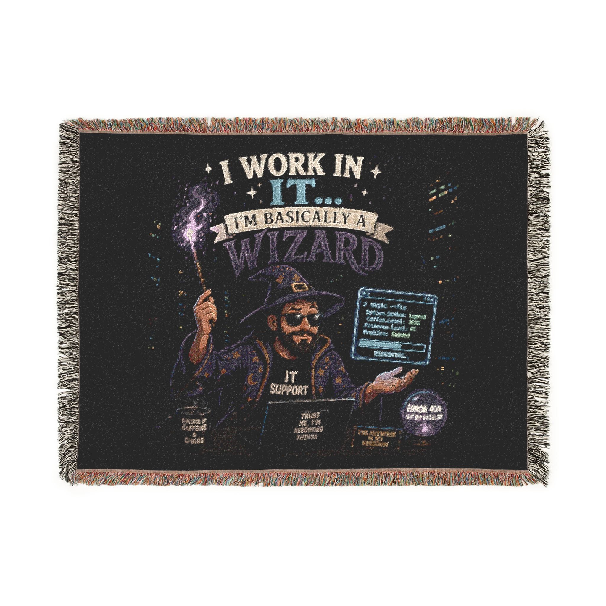 "I Work In IT... I'm Basically A Wizard" Funny IT Tech Humor Woven Blanket Funny IT Tech