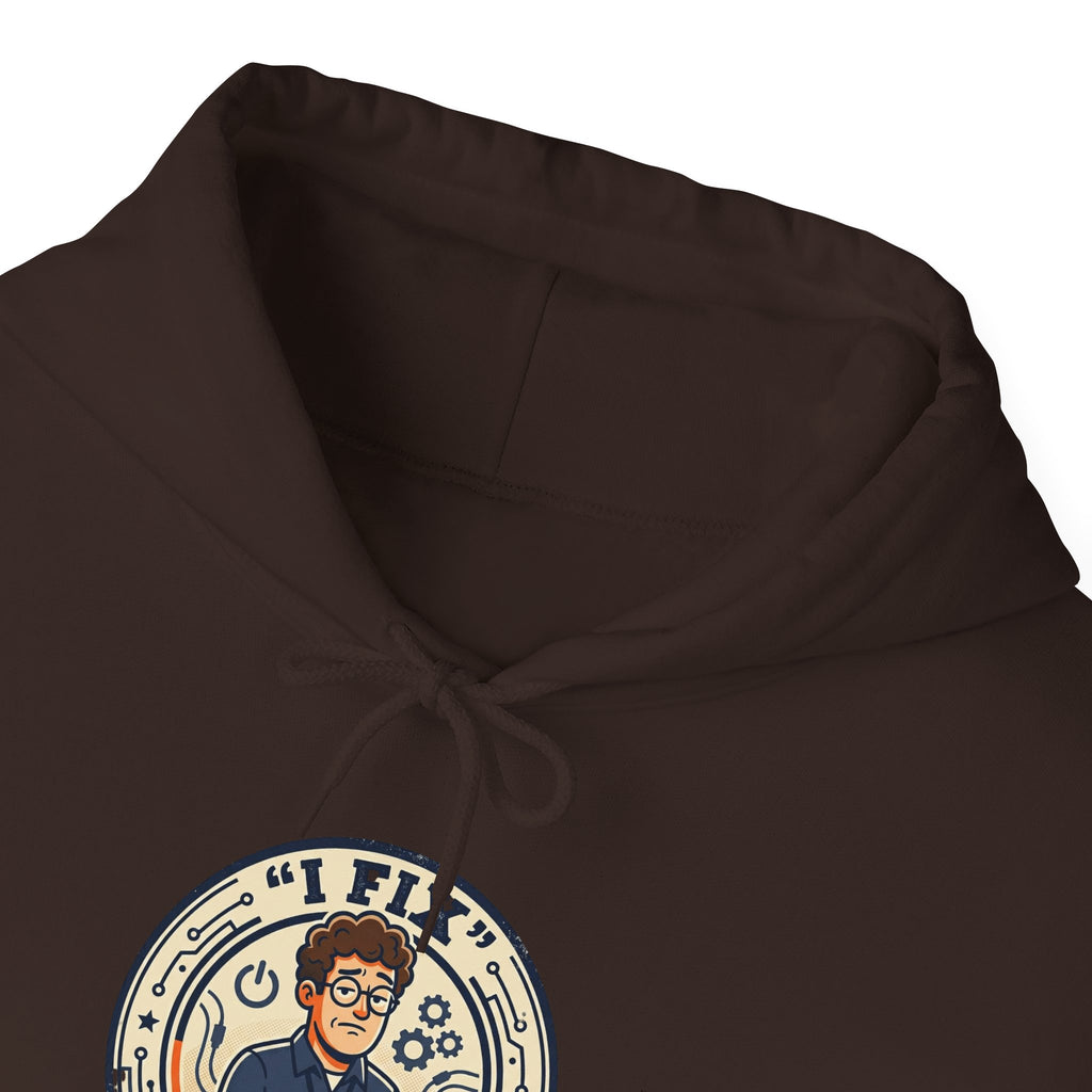 Tech Humor Hoodie - "I Fix: It Worked Before" IT Humor Pullover