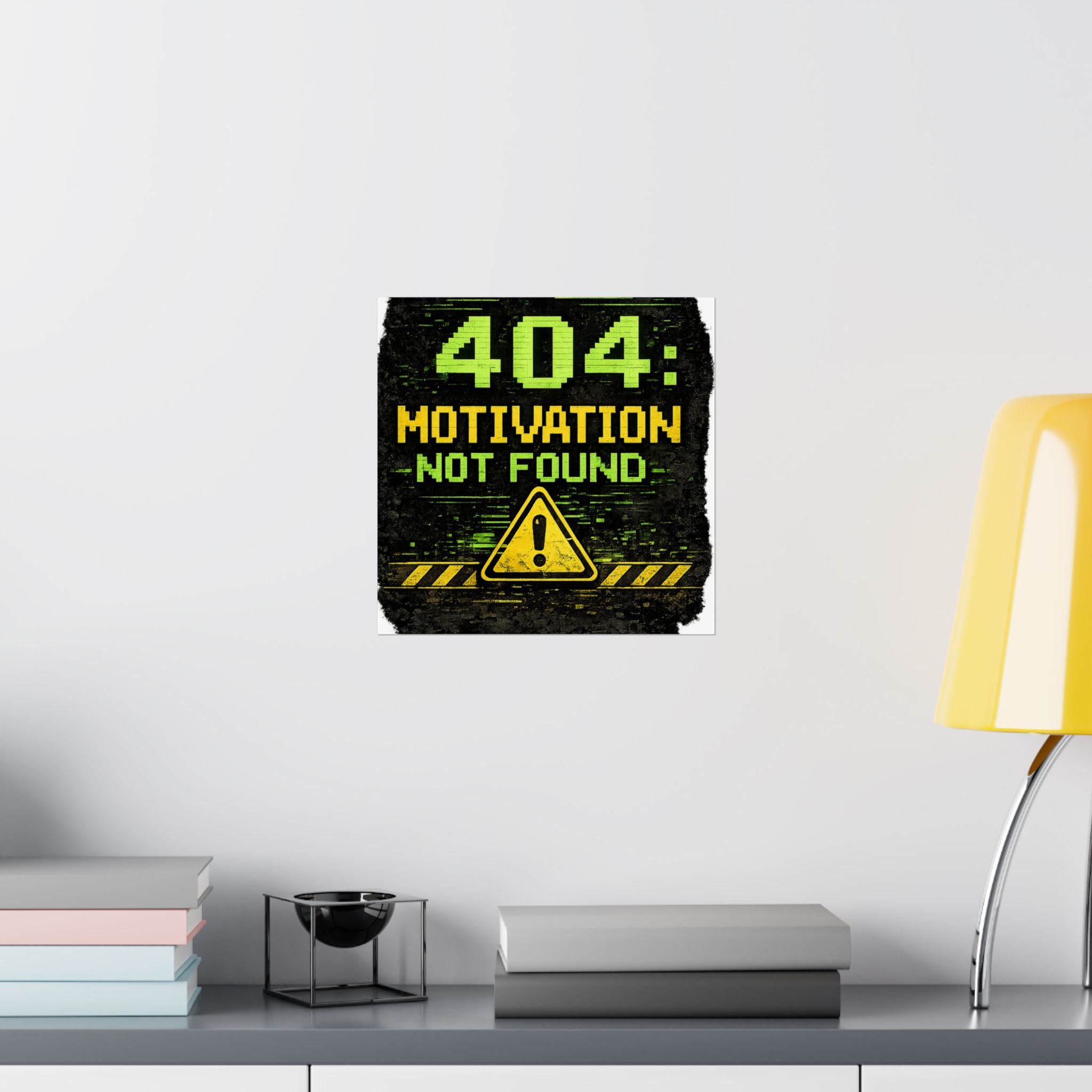 "Error 404 Motivation Not Found" Geek Tech Humor Funny IT Matte Vertical Posters