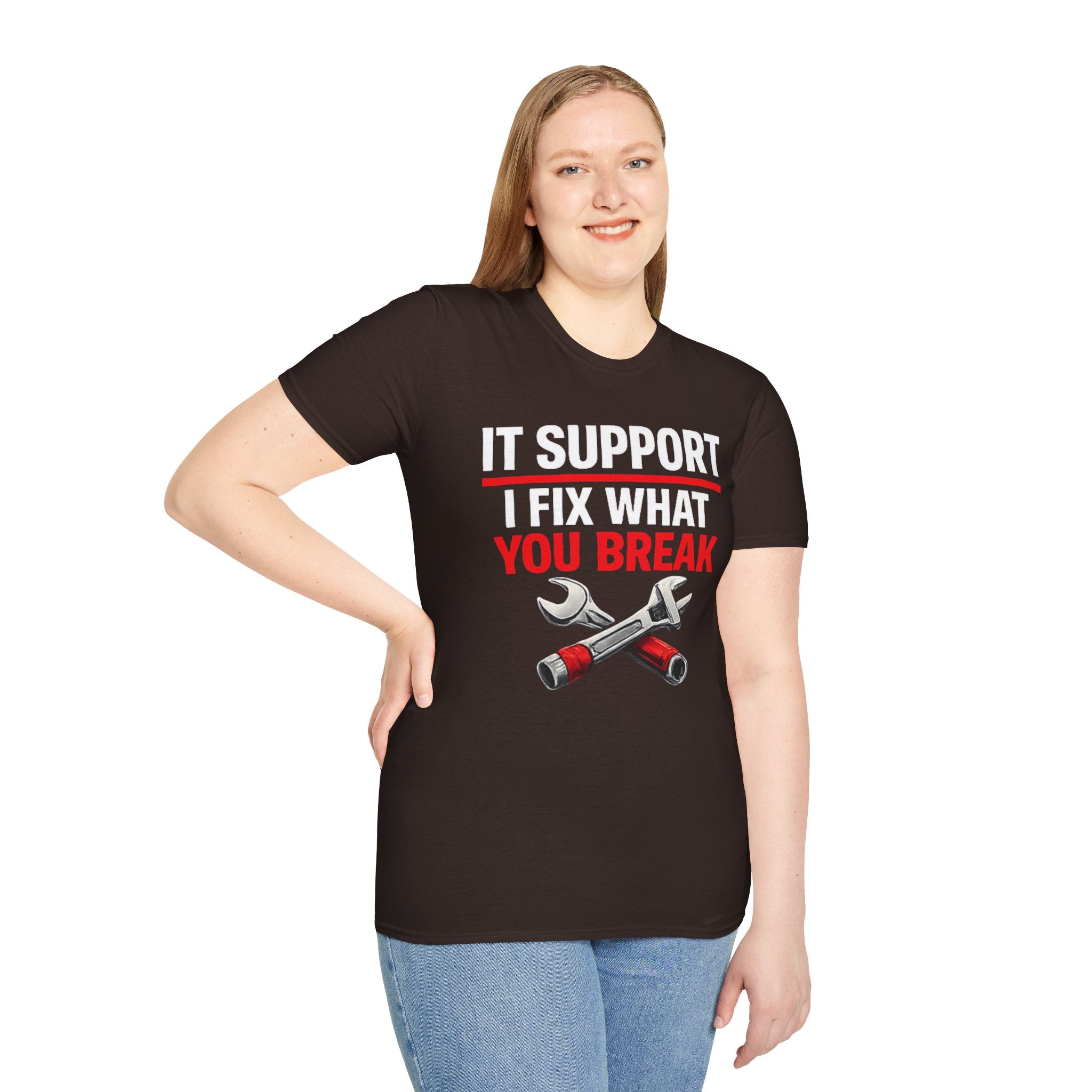 "Tech Support: I Fix What You Break" Funny IT Tech Support Humor T-Shirt