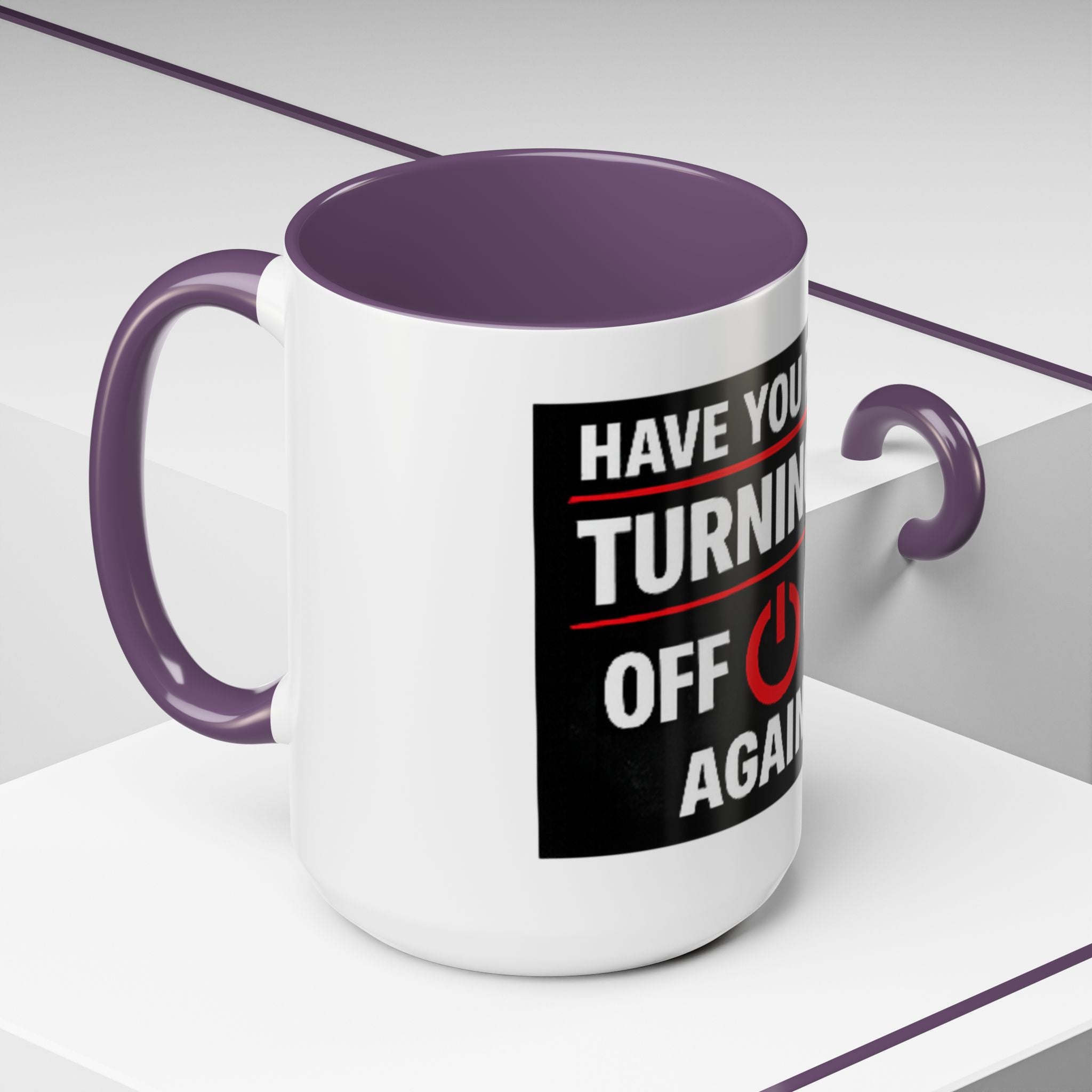 "Have You Tried Turning It Off On Again?" Accent Coffee Mug — Funny IT Tech Gift (11/15oz)