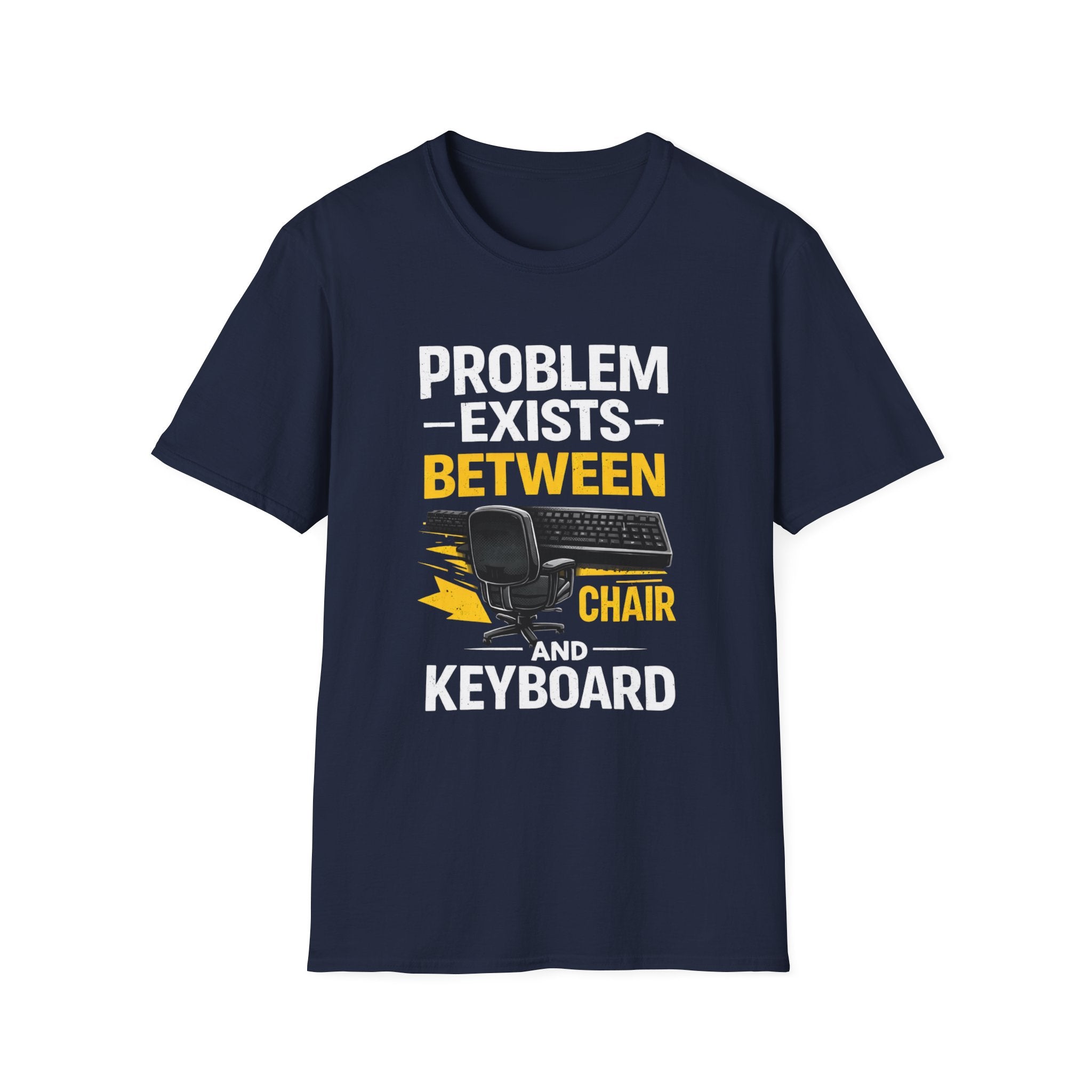 "Problem Exists Between Chair and Keyboard" Tech Humor T-Shirt — Funny Gamer/IT Tee