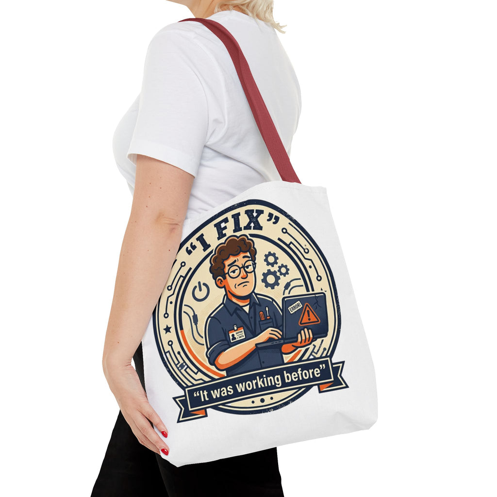 "I Fix: It Worked Before" Funny IT Tech Humor Tote Bag