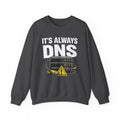 "Its Always DNS" Unisex Heavy Blend™ Crewneck Sweatshirt