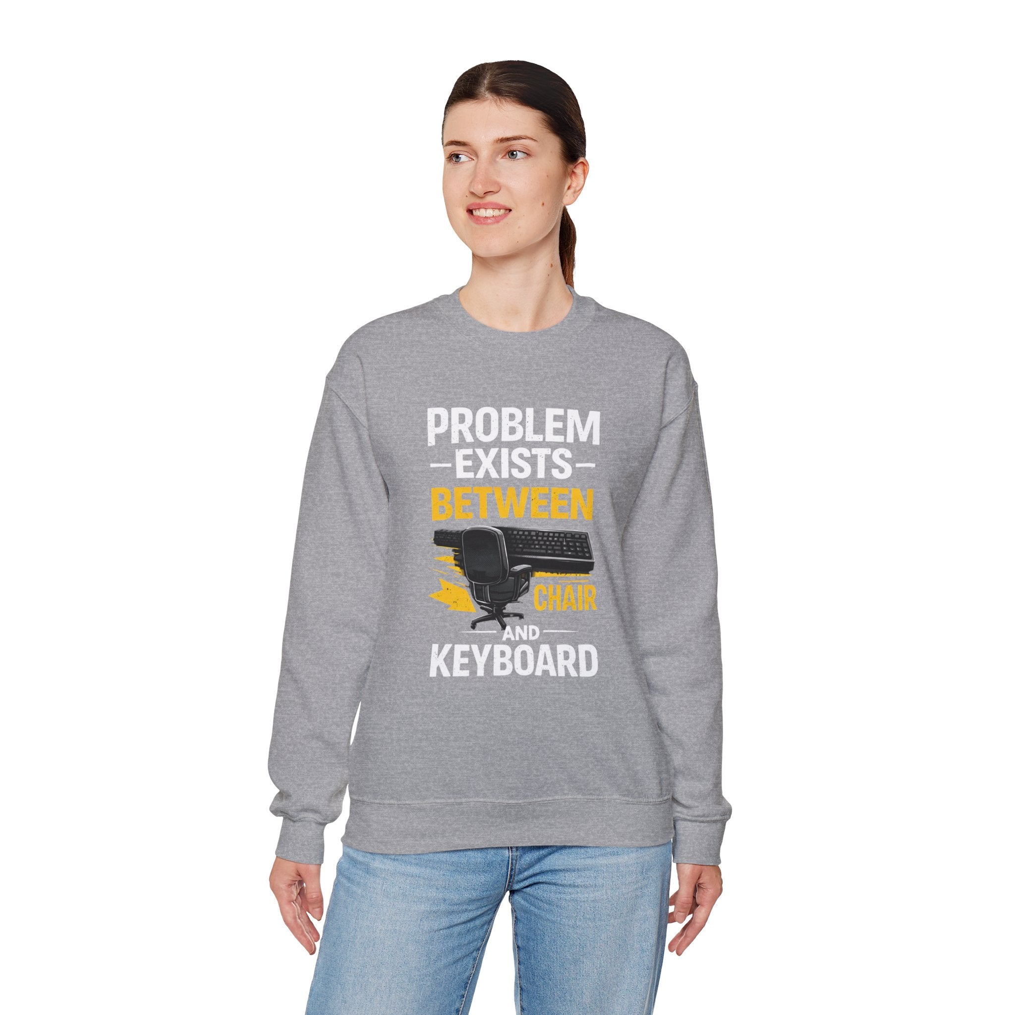 "Problem Exists Between Chair and Keyboard" Graphic Crewneck Sweatshirt